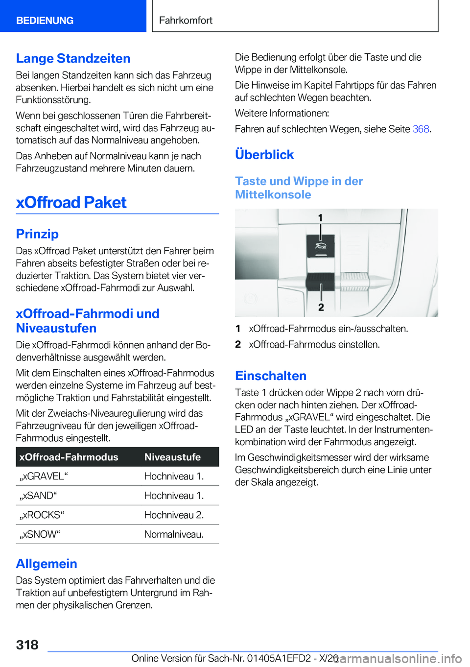 BMW X7 2021  Betriebsanleitungen (in German) �L�a�n�g�e��S�t�a�n�d�z�e�i�t�e�n
�B�e�i��l�a�n�g�e�n��S�t�a�n�d�z�e�i�t�e�n��k�a�n�n��s�i�c�h��d�a�s��F�a�h�r�z�e�u�g �a�b�s�e�n�k�e�n�.��H�i�e�r�b�e�i��h�a�n�d�e�l�t��e�s��s�i�c�h��n�i�c