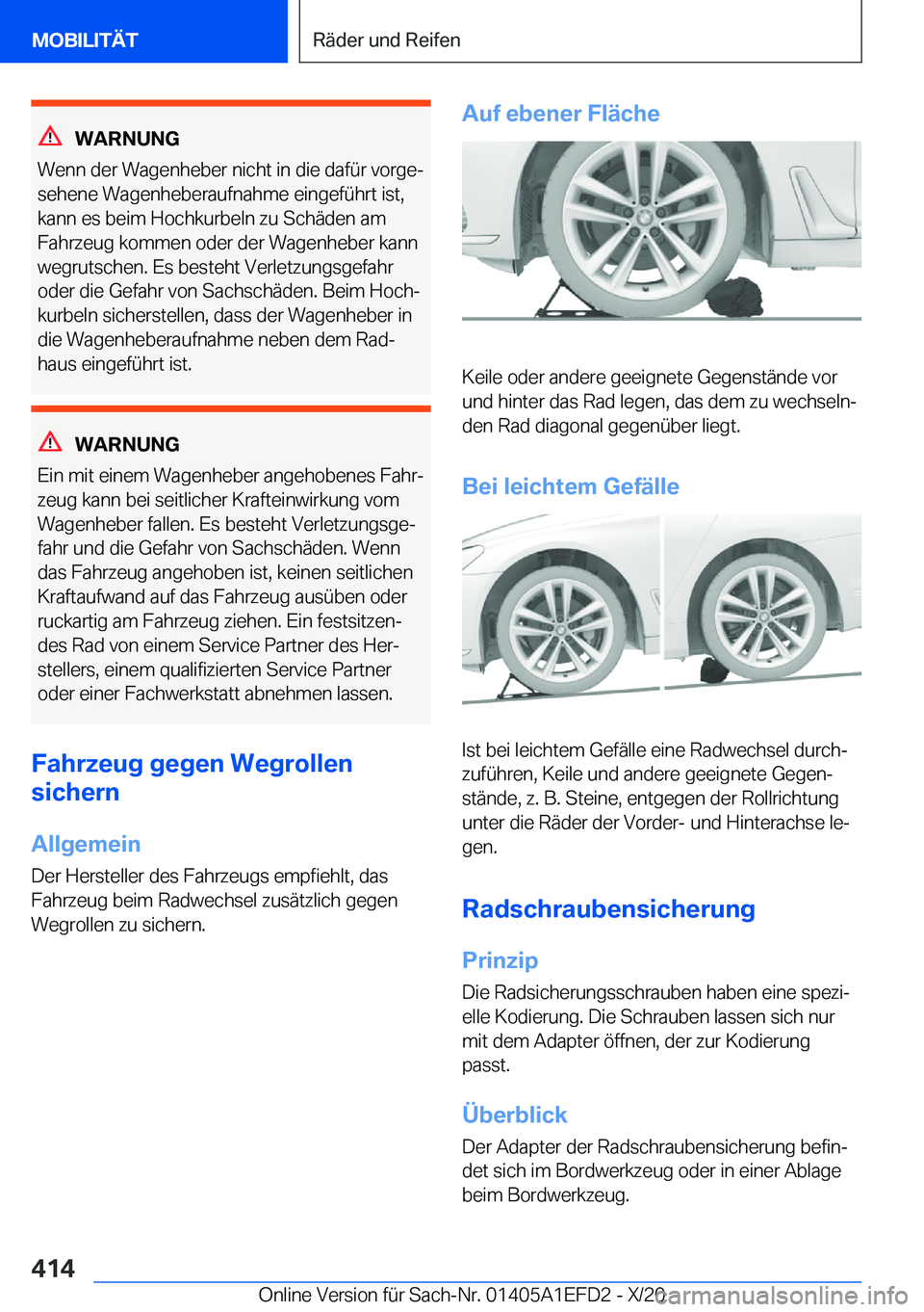 BMW X7 2021  Betriebsanleitungen (in German)  W A R N U N G
 W e n n  d e r  W a g e n h e b e r  n i c h t  i n  d i e  d a f 