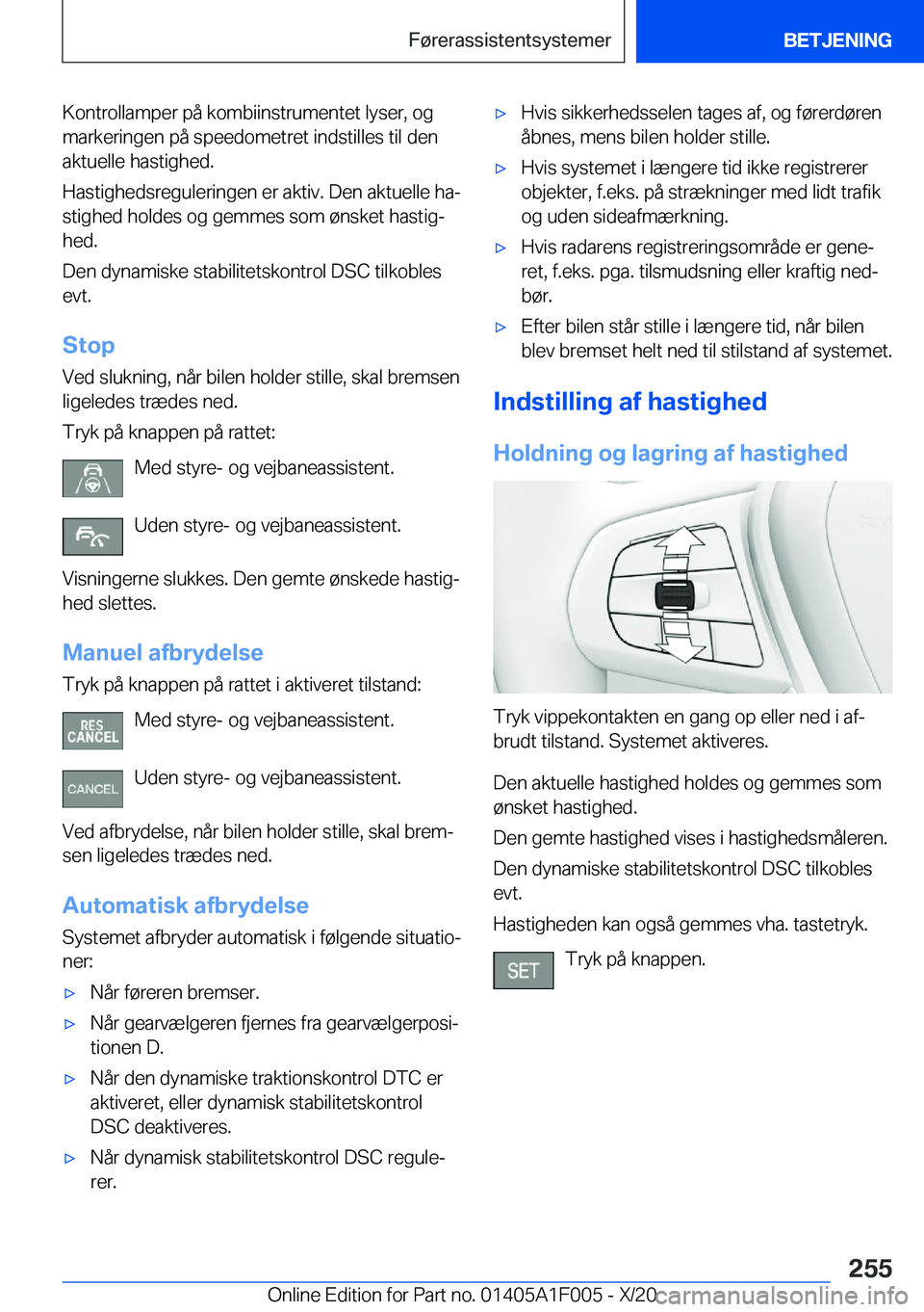 BMW X7 2021  InstruktionsbØger (in Danish) �K�o�n�t�r�o�l�l�a�m�p�e�r��p�å��k�o�m�b�i�i�n�s�t�r�u�m�e�n�t�e�t��l�y�s�e�r�,��o�g�m�a�r�k�e�r�i�n�g�e�n��p�å��s�p�e�e�d�o�m�e�t�r�e�t��i�n�d�s�t�i�l�l�e�s��t�i�l��d�e�n
�a�k�t�u�e�l�l�e�