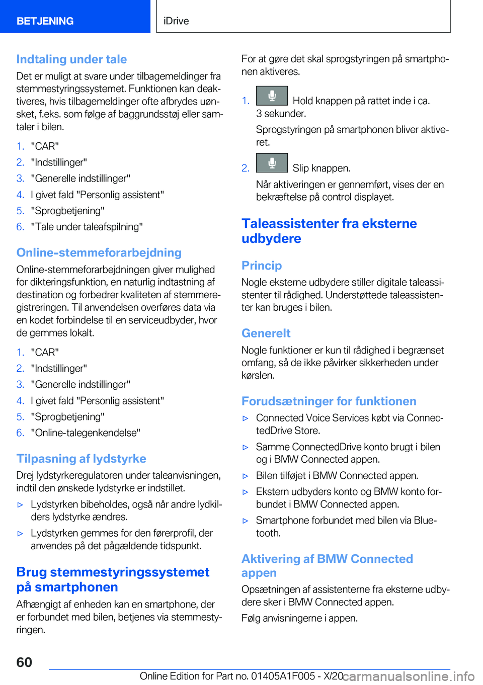 BMW X7 2021  InstruktionsbØger (in Danish) �I�n�d�t�a�l�i�n�g��u�n�d�e�r��t�a�l�e�D�e�t��e�r��m�u�l�i�g�t��a�t��s�v�a�r�e��u�n�d�e�r��t�i�l�b�a�g�e�m�e�l�d�i�n�g�e�r��f�r�a
�s�t�e�m�m�e�s�t�y�r�i�n�g�s�s�y�s�t�e�m�e�t�.��F�u�n�k�t�i�