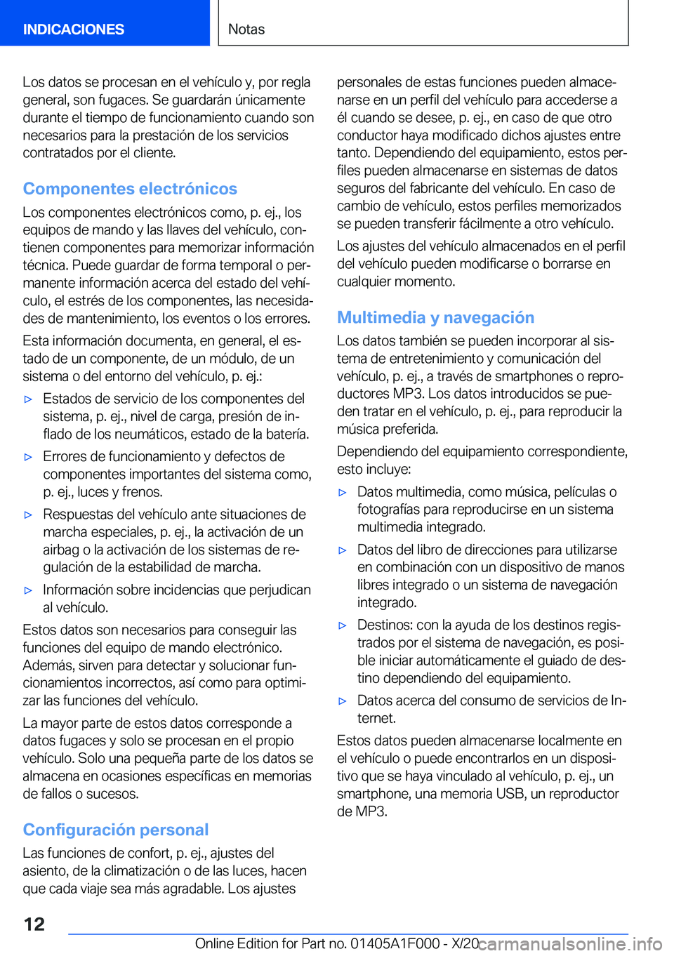 BMW X7 2021  Manuales de Empleo (in Spanish) �L�o�s��d�a�t�o�s��s�e��p�r�o�c�e�s�a�n��e�n��e�l��v�e�h�