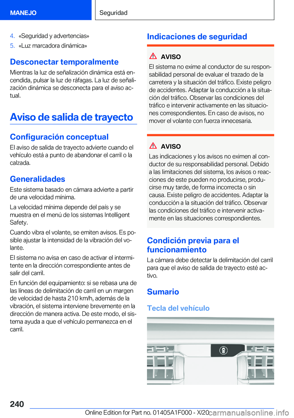 BMW X7 2021  Manuales de Empleo (in Spanish) �4�.�«�S�e�g�u�r�i�d�a�d��y��a�d�v�e�r�t�e�n�c�i�a�s�{�5�.�«�L�u�z��m�a�r�c�a�d�o�r�a��d�i�n�
