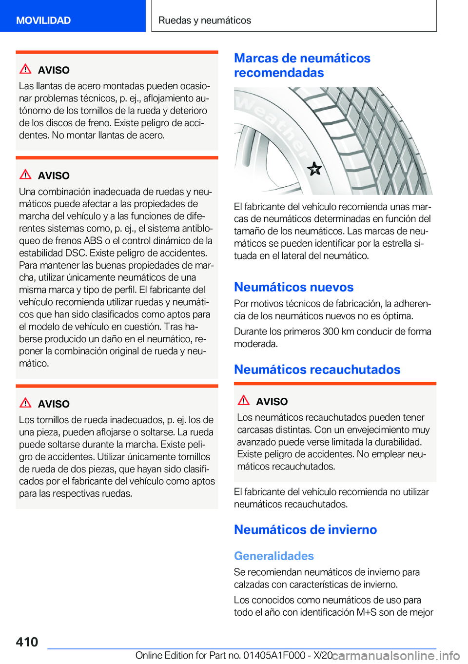 BMW X7 2021  Manuales de Empleo (in Spanish) �A�V�I�S�O
�L�a�s��l�l�a�n�t�a�s��d�e��a�c�e�r�o��m�o�n�t�a�d�a�s��p�u�e�d�e�n��o�c�a�s�i�oª �n�a�r��p�r�o�b�l�e�m�a�s��t�