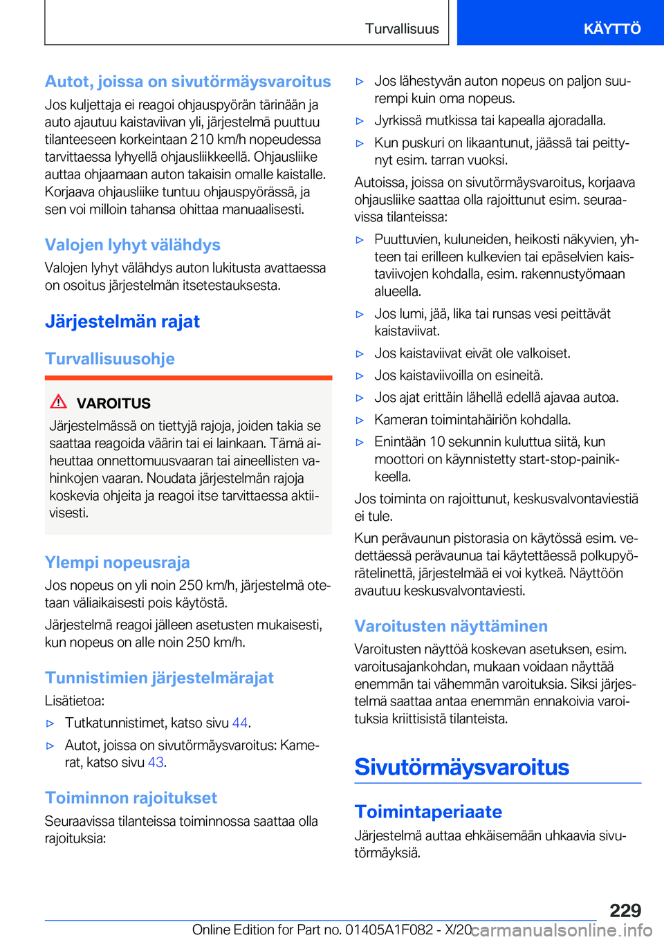 BMW X7 2021  Omistajan Käsikirja (in Finnish) �A�u�t�o�t�,��j�o�i�s�s�a��o�n��s�i�v�u�t�