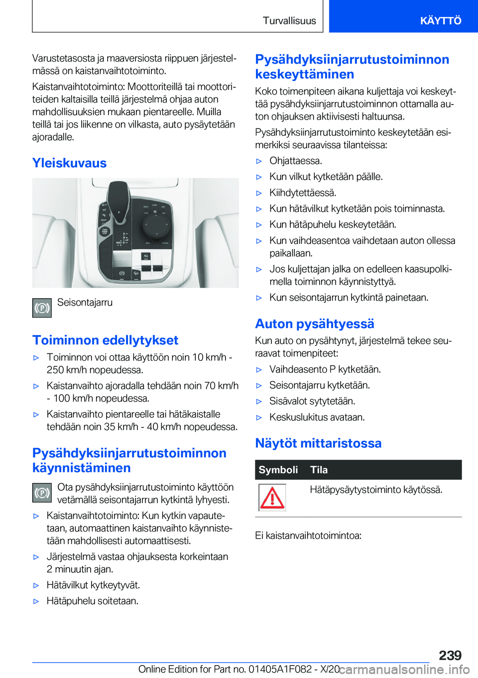 BMW X7 2021  Omistajan Käsikirja (in Finnish) �V�a�r�u�s�t�e�t�a�s�o�s�t�a��j�a��m�a�a�v�e�r�s�i�o�s�t�a��r�i�i�p�p�u�e�n��j�