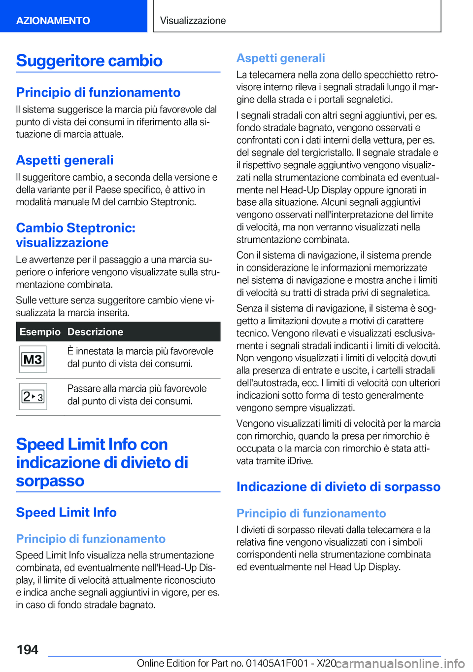 BMW X7 2021  Libretti Di Uso E manutenzione (in Italian) �S�u�g�g�e�r�i�t�o�r�e��c�a�m�b�i�o
�P�r�i�n�c�i�p�i�o��d�i��f�u�n�z�i�o�n�a�m�e�n�t�o
�I�l��s�i�s�t�e�m�a��s�u�g�g�e�r�i�s�c�e��l�a��m�a�r�c�i�a��p�i�