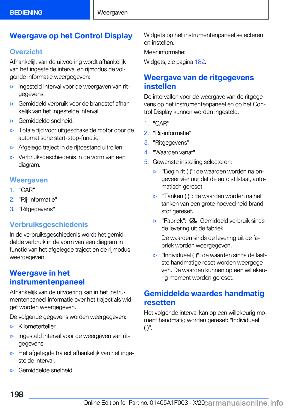 BMW X7 2021  Instructieboekjes (in Dutch) �W�e�e�r�g�a�v�e��o�p��h�e�t��C�o�n�t�r�o�l��D�i�s�p�l�a�y�O�v�e�r�z�i�c�h�t
�A�f�h�a�n�k�e�l�i�j�k��v�a�n��d�e��u�i�t�v�o�e�r�i�n�g��w�o�r�d�t��a�f�h�a�n�k�e�l�i�j�k �v�a�n��h�e�t��i�n�g�e