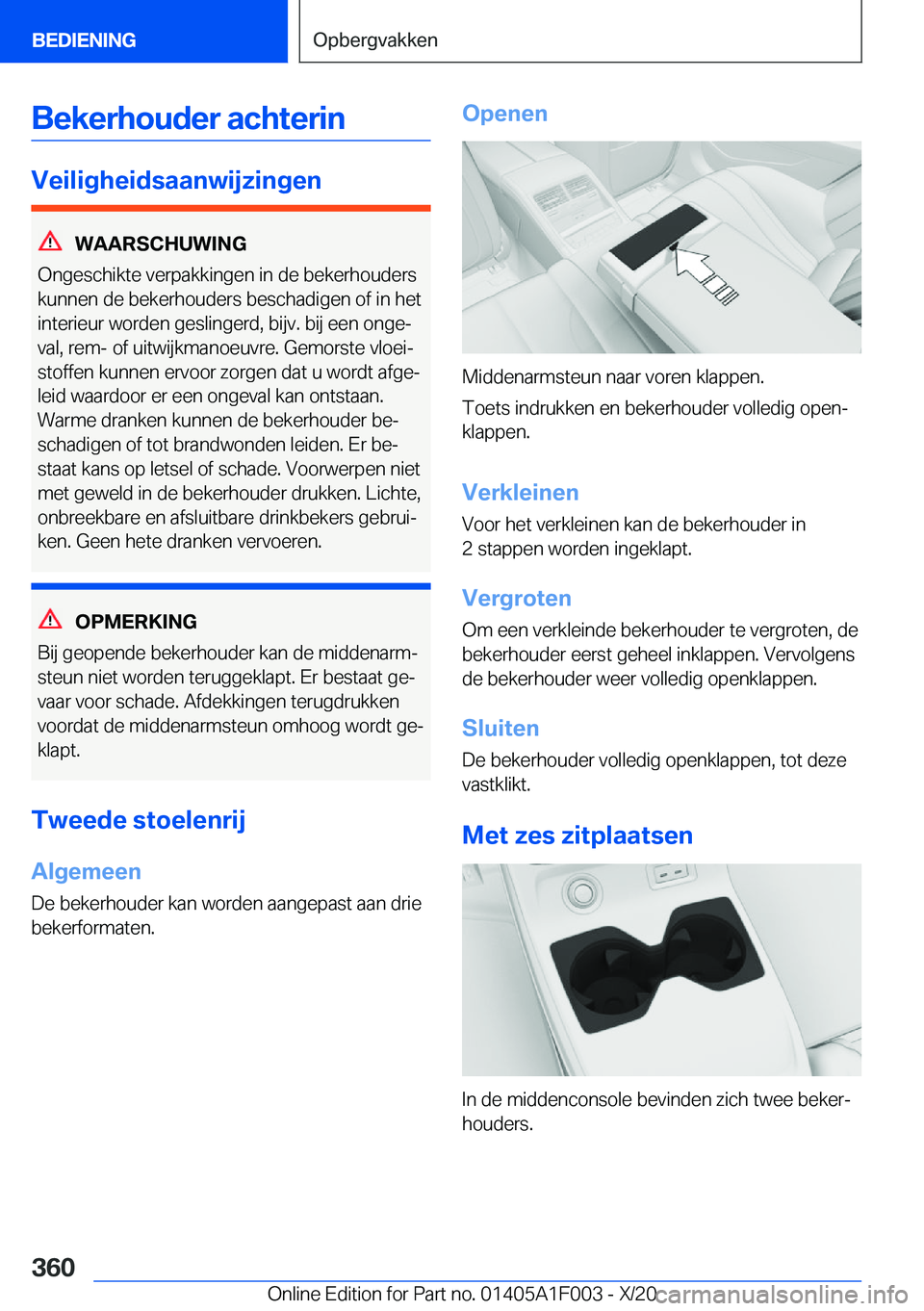 BMW X7 2021  Instructieboekjes (in Dutch) �B�e�k�e�r�h�o�u�d�e�r��a�c�h�t�e�r�i�n
�V�e�i�l�i�g�h�e�i�d�s�a�a�n�w�i�j�z�i�n�g�e�n
�W�A�A�R�S�C�H�U�W�I�N�G
�O�n�g�e�s�c�h�i�k�t�e��v�e�r�p�a�k�k�i�n�g�e�n��i�n��d�e��b�e�k�e�r�h�o�u�d�e�r�s
