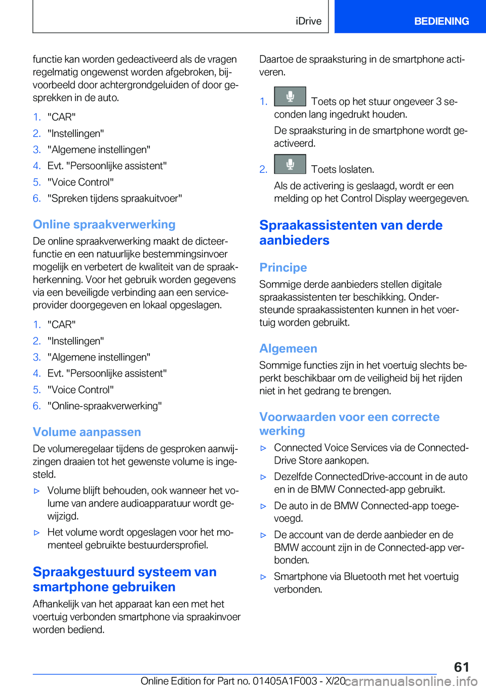 BMW X7 2021  Instructieboekjes (in Dutch) �f�u�n�c�t�i�e��k�a�n��w�o�r�d�e�n��g�e�d�e�a�c�t�i�v�e�e�r�d��a�l�s��d�e��v�r�a�g�e�n
�r�e�g�e�l�m�a�t�i�g��o�n�g�e�w�e�n�s�t��w�o�r�d�e�n��a�f�g�e�b�r�o�k�e�n�,��b�i�jj �v�o�o�r�b�e�e�l�d