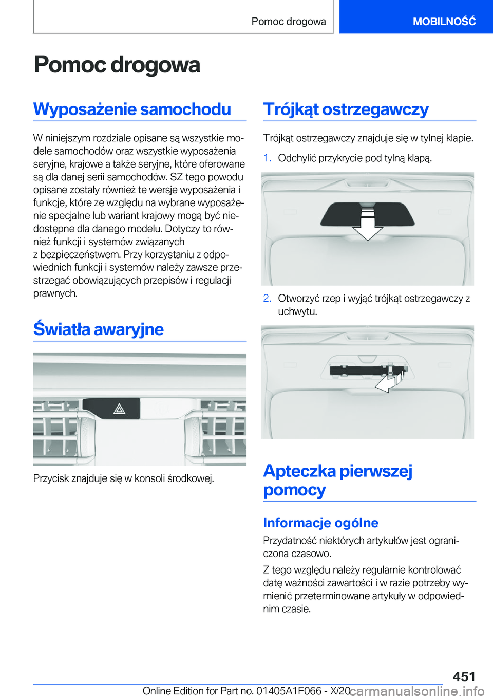 BMW X7 2021  Instrukcja obsługi (in Polish) �P�o�m�o�c��d�r�o�g�o�w�a�W�y�p�o�s�a9�e�n�i�e��s�a�m�o�c�h�o�d�u
�W��n�i�n�i�e�j�s�z�y�m��r�o�z�d�z�i�a�l�e��o�p�i�s�a�n�e��s�