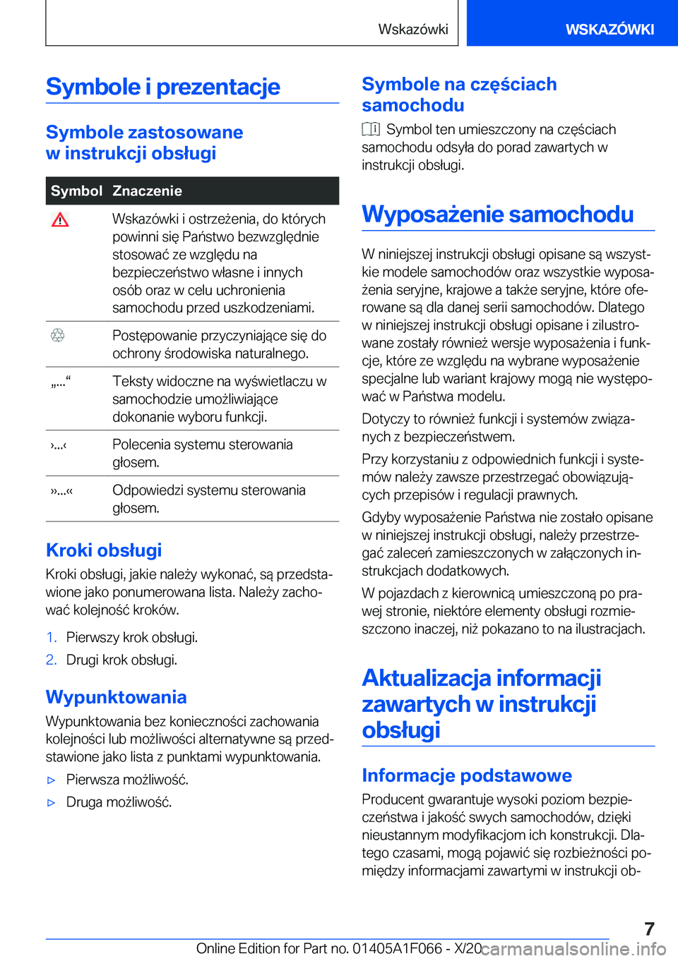 BMW X7 2021  Instrukcja obsługi (in Polish) �S�y�m�b�o�l�e��i��p�r�e�z�e�n�t�a�c�j�e
�S�y�m�b�o�l�e��z�a�s�t�o�s�o�w�a�n�e
�w��i�n�s�t�r�u�k�c�j�i��o�b�s�ł�u�g�i
�S�y�m�b�o�l�Z�n�a�c�z�e�n�i�e��W�s�k�a�z�