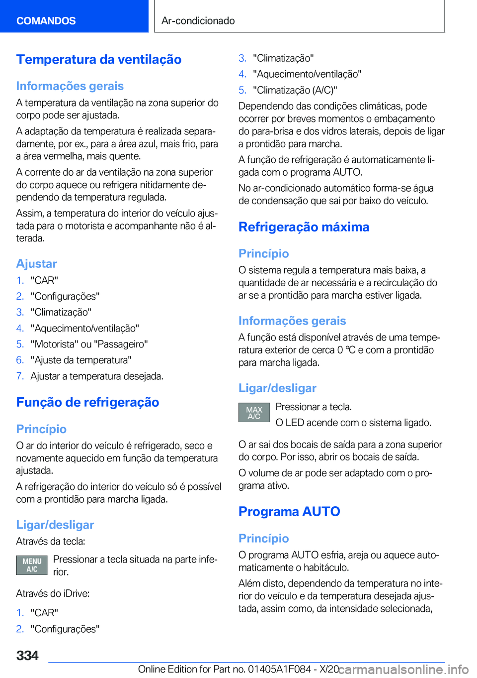 BMW X7 2021  Manual do condutor (in Portuguese) �T�e�m�p�e�r�a�t�u�r�a��d�a��v�e�n�t�i�l�a�