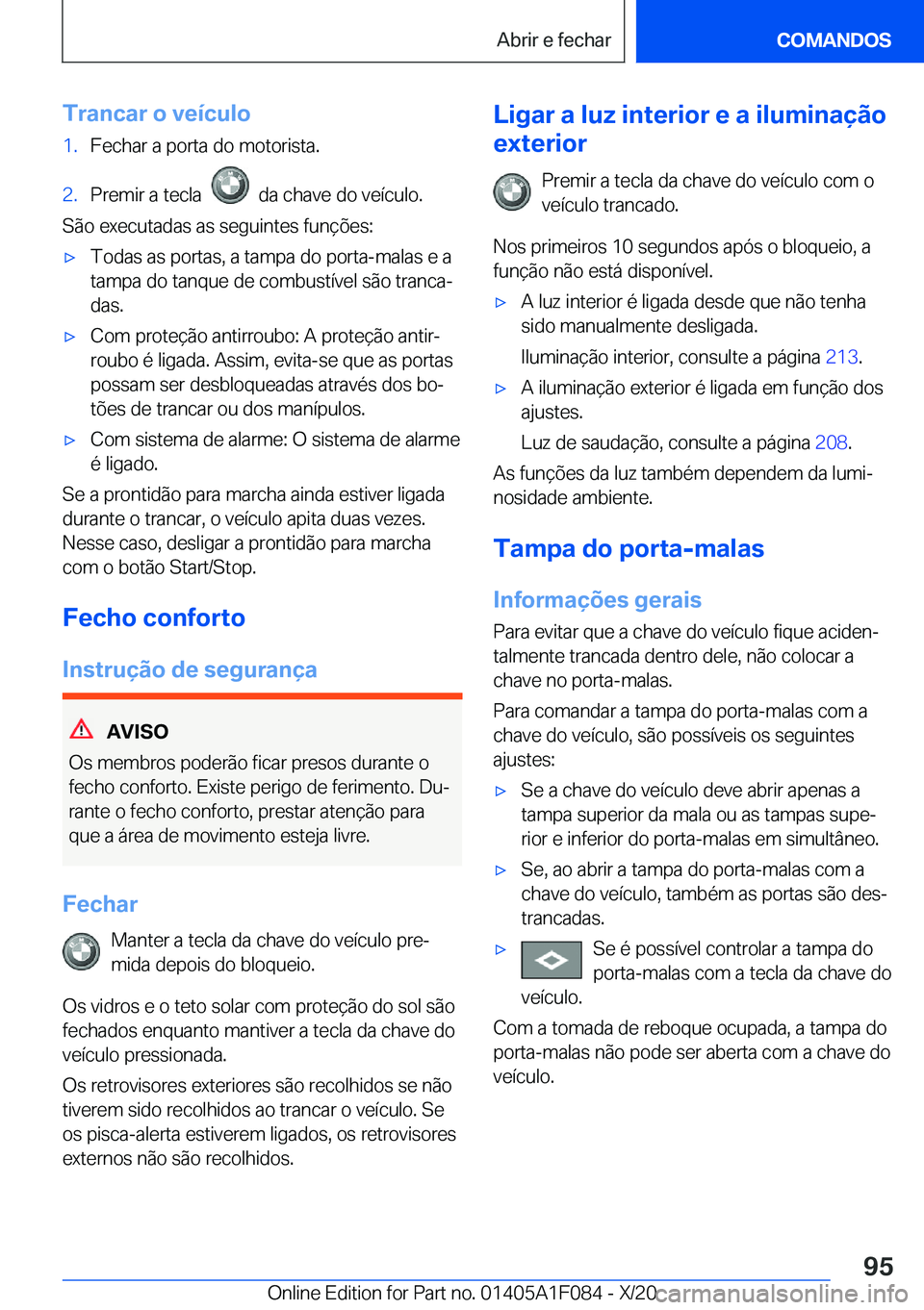 BMW X7 2021  Manual do condutor (in Portuguese) �T�r�a�n�c�a�r��o��v�e�