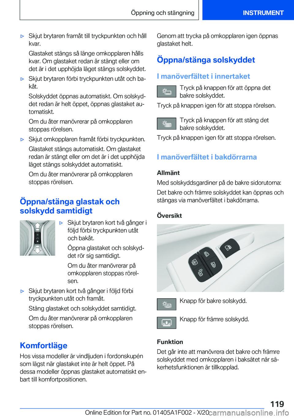BMW X7 2021  InstruktionsbÖcker (in Swedish) 'x�S�k�j�u�t��b�r�y�t�a�r�e�n��f�r�a�m�å�t��t�i�l�l��t�r�y�c�k�p�u�n�k�t�e�n��o�c�h��h�å�l�l�k�v�a�r�.
�G�l�a�s�t�a�k�e�t��s�t�ä�n�g�s��s�å��l�ä�n�g�e��o�m�k�o�p�p�l�a�r�e�n��h�å�