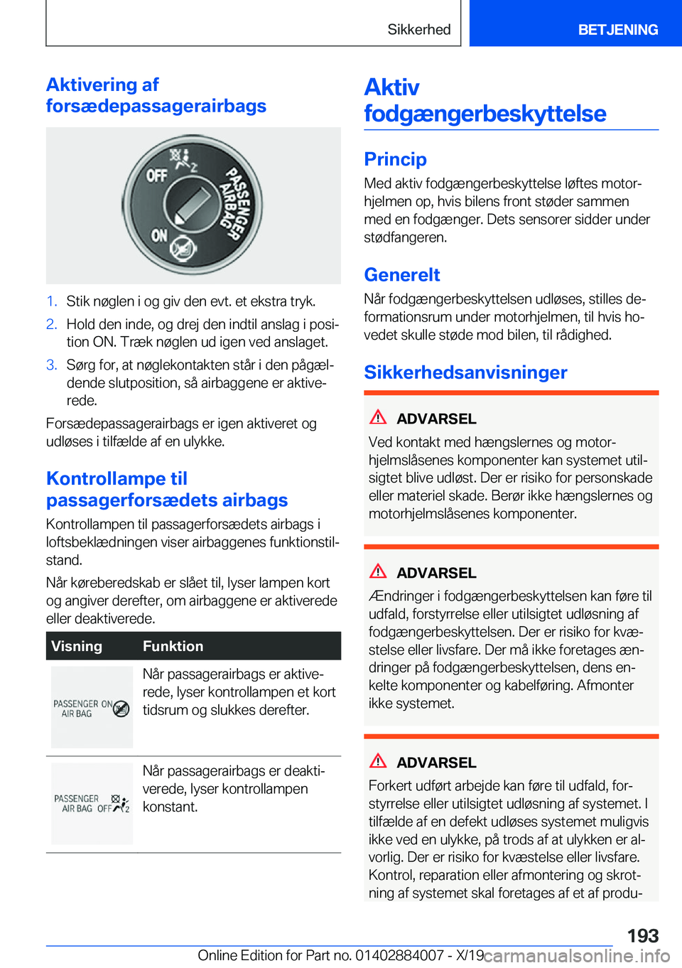 BMW X7 2020  InstruktionsbØger (in Danish) �A�k�t�i�v�e�r�i�n�g��a�f
�f�o�r�s�æ�d�e�p�a�s�s�a�g�e�r�a�i�r�b�a�g�s�1�.�S�t�i�k��n�