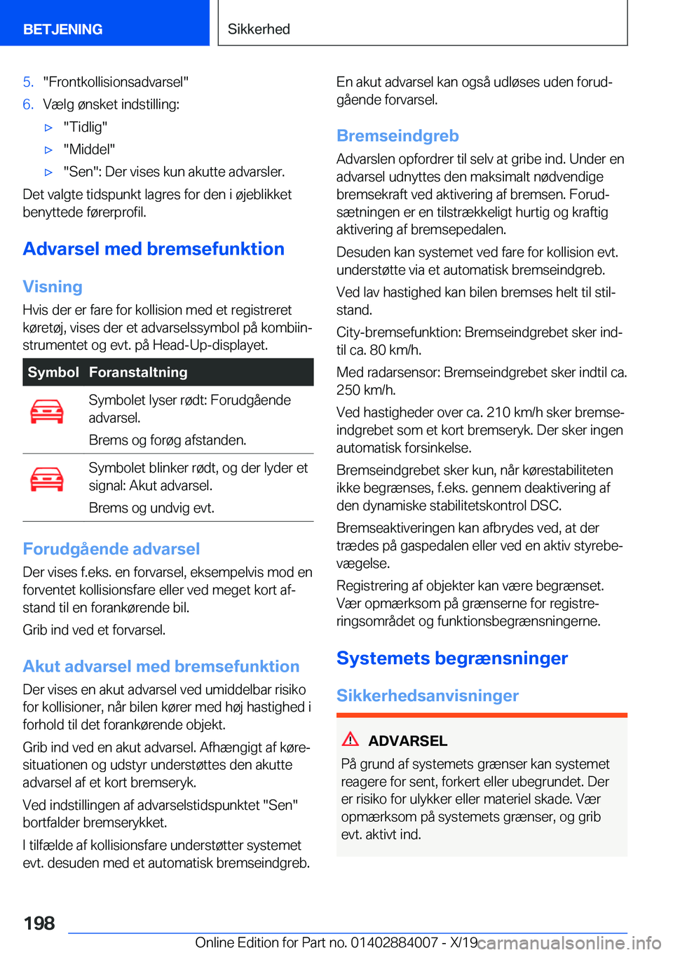 BMW X7 2020  InstruktionsbØger (in Danish) �5�.��F�r�o�n�t�k�o�l�l�i�s�i�o�n�s�a�d�v�a�r�s�e�l��6�.�V�æ�l�g��