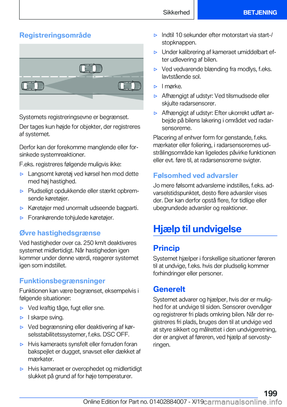 BMW X7 2020  InstruktionsbØger (in Danish) �R�e�g�i�s�t�r�e�r�i�n�g�s�o�m�r�å�d�e
�S�y�s�t�e�m�e�t�s��r�e�g�i�s�t�r�e�r�i�n�g�s�e�v�n�e��e�r��b�e�g�r�æ�n�s�e�t�.
�D�e�r��t�a�g�e�s��k�u�n��h�