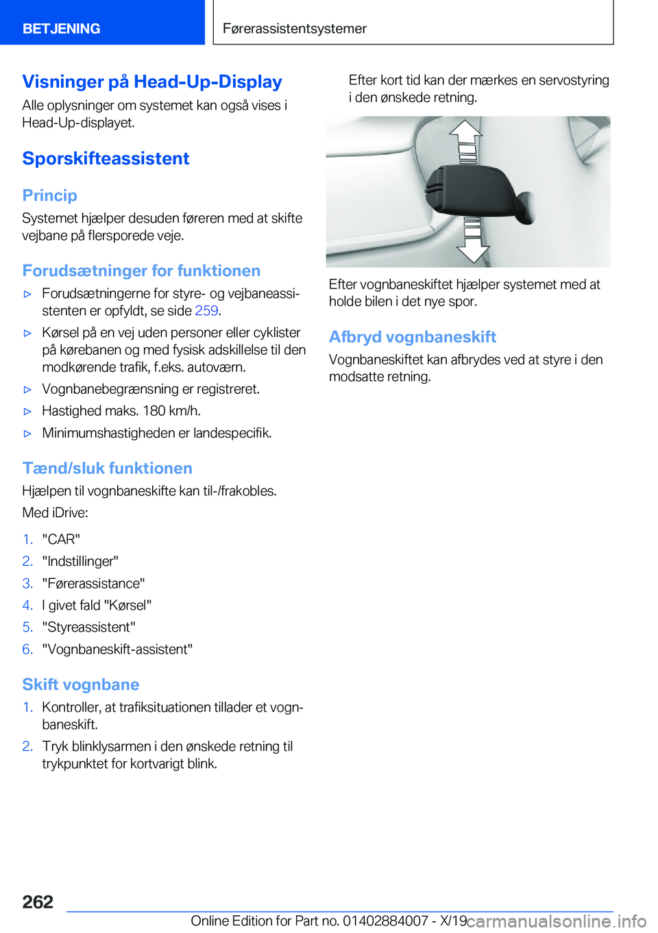 BMW X7 2020  InstruktionsbØger (in Danish) �V�i�s�n�i�n�g�e�r��p�å��H�e�a�d�-�U�p�-�D�i�s�p�l�a�y
�A�l�l�e��o�p�l�y�s�n�i�n�g�e�r��o�m��s�y�s�t�e�m�e�t��k�a�n��o�g�s�å��v�i�s�e�s��i �H�e�a�d�-�U�p�-�d�i�s�p�l�a�y�e�t�.
�S�p�o�r�s�k�