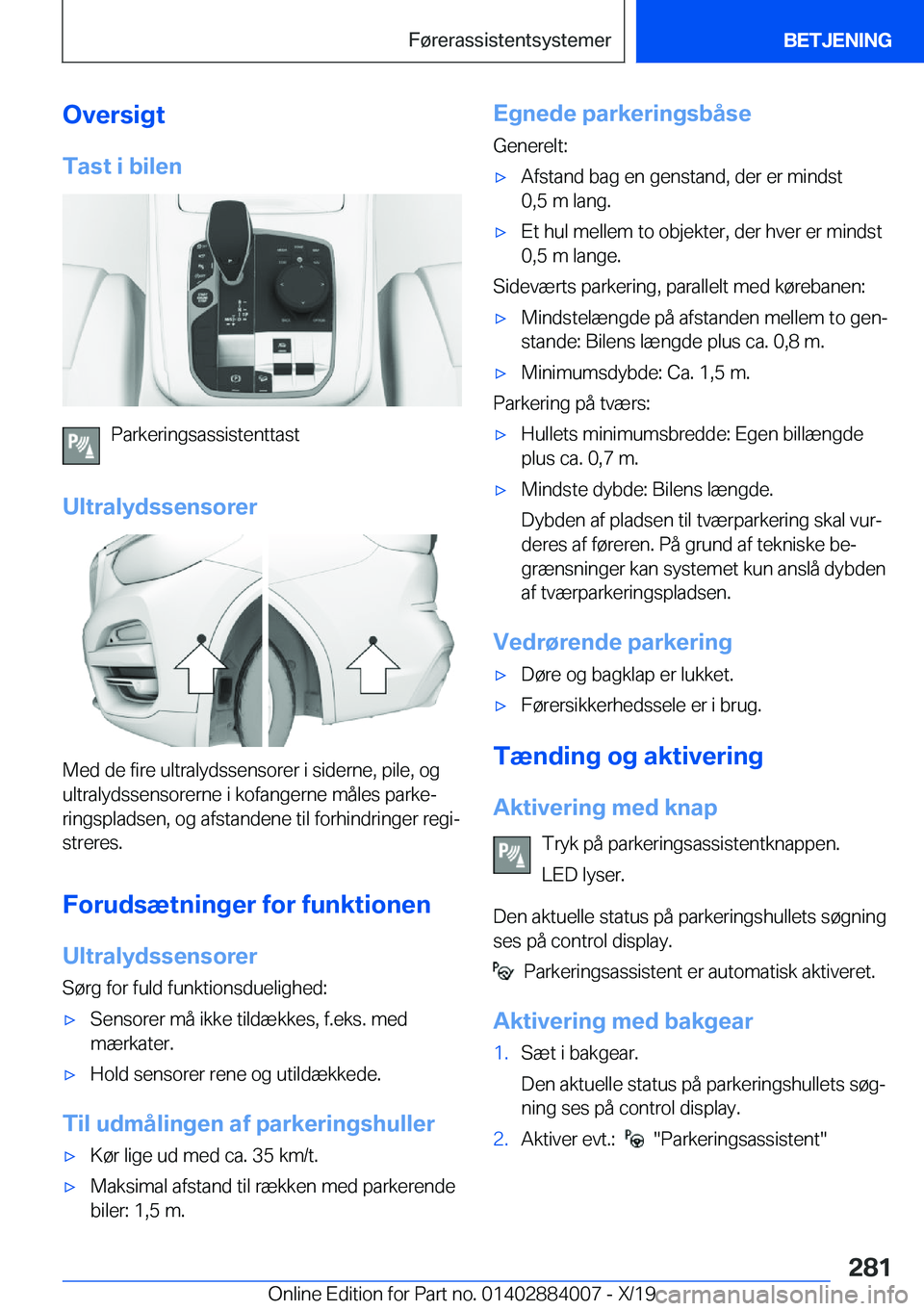 BMW X7 2020  InstruktionsbØger (in Danish) �O�v�e�r�s�i�g�t
�T�a�s�t��i��b�i�l�e�n
�P�a�r�k�e�r�i�n�g�s�a�s�s�i�s�t�e�n�t�t�a�s�t
�U�l�t�r�a�l�y�d�s�s�e�n�s�o�r�e�r
�M�e�d��d�e��f�i�r�e��u�l�t�r�a�l�y�d�s�s�e�n�s�o�r�e�r��i��s�i�d�e�r�n