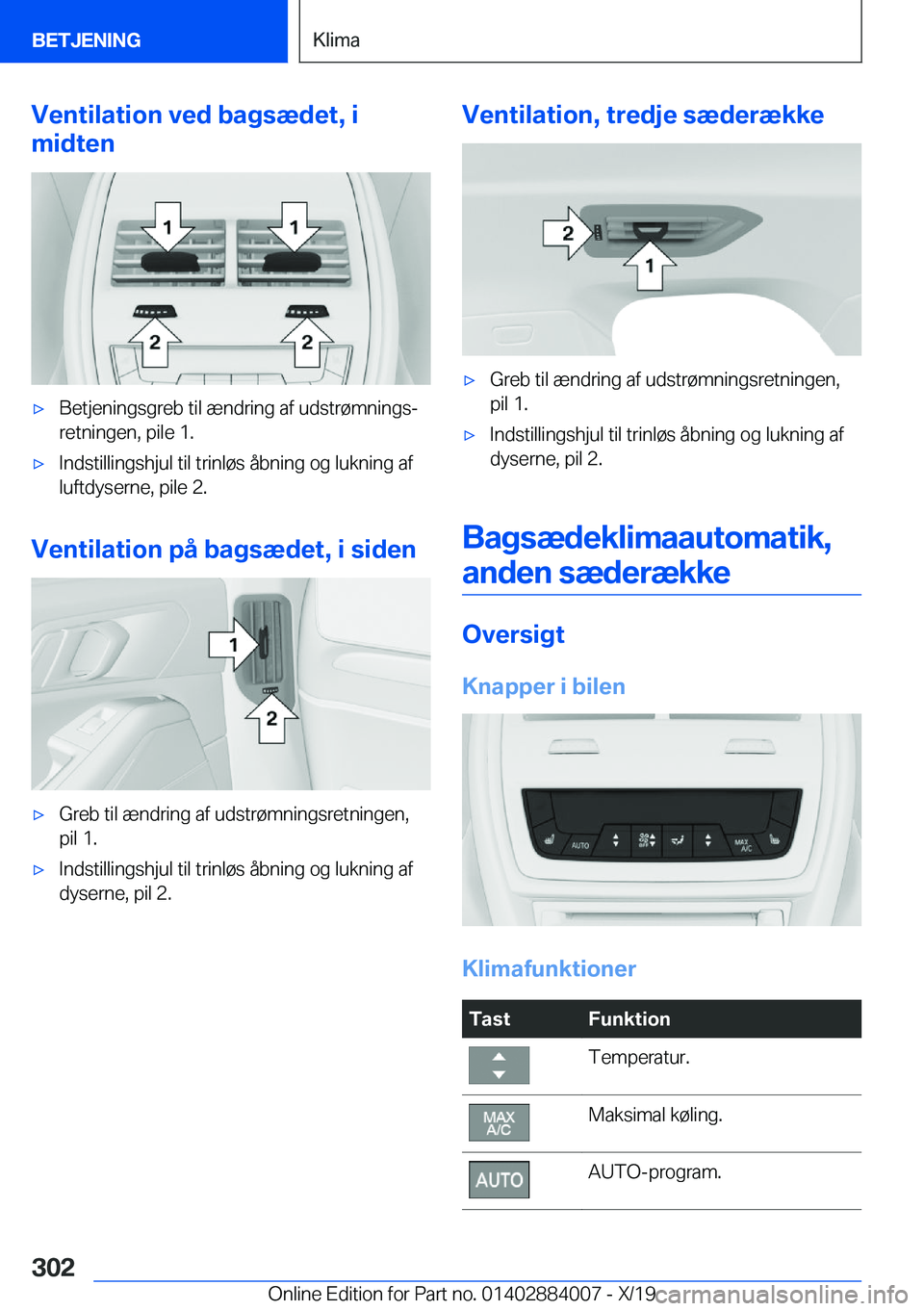 BMW X7 2020  InstruktionsbØger (in Danish) �V�e�n�t�i�l�a�t�i�o�n��v�e�d��b�a�g�s�æ�d�e�t�,��i
�m�i�d�t�e�n'x�B�e�t�j�e�n�i�n�g�s�g�r�e�b��t�i�l��æ�n�d�r�i�n�g��a�f��u�d�s�t�r�