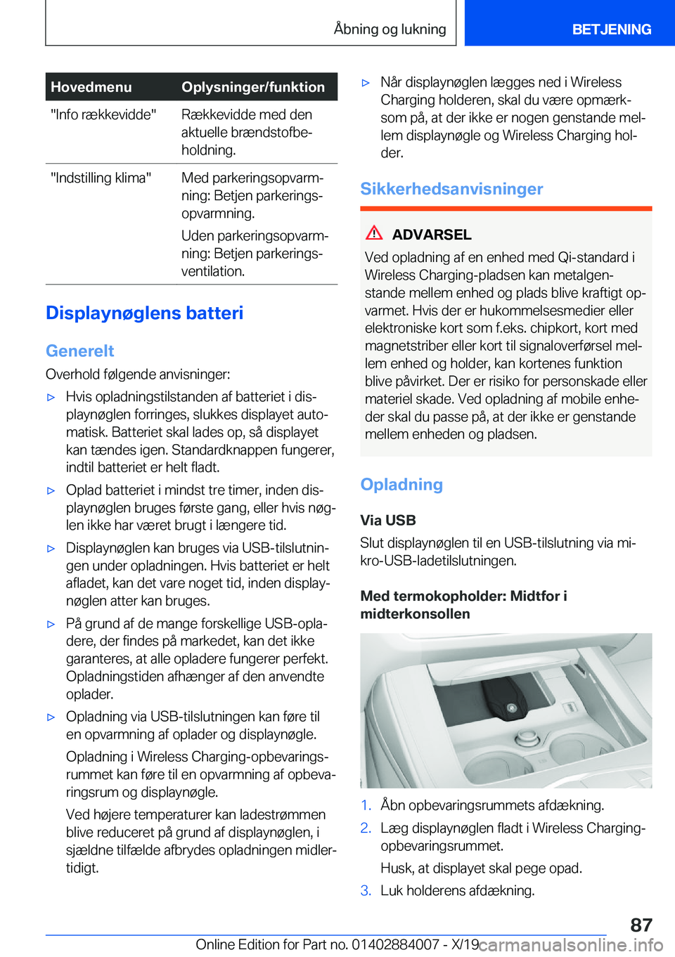 BMW X7 2020  InstruktionsbØger (in Danish) �H�o�v�e�d�m�e�n�u�O�p�l�y�s�n�i�n�g�e�r�/�f�u�n�k�t�i�o�n��I�n�f�o��r�æ�k�k�e�v�i�d�d�e��R�æ�k�k�e�v�i�d�d�e��m�e�d��d�e�n�a�k�t�u�e�l�l�e��b�r�æ�n�d�s�t�o�f�b�ej
�h�o�l�d�n�i�n�g�.��I�n�d