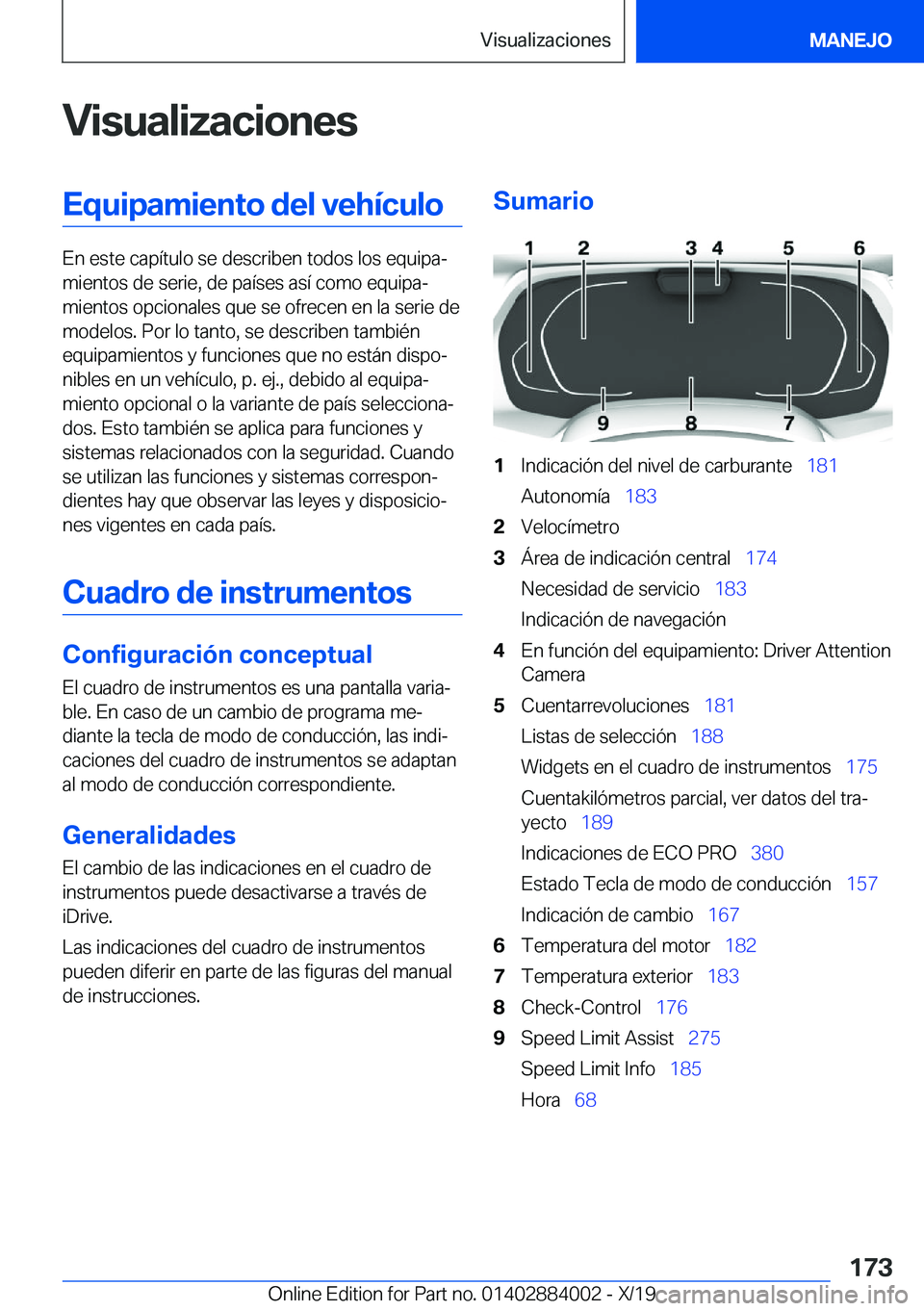 BMW X7 2020  Manuales de Empleo (in Spanish) �V�i�s�u�a�l�i�z�a�c�i�o�n�e�s�E�q�u�i�p�a�m�i�e�n�t�o��d�e�l��v�e�h�