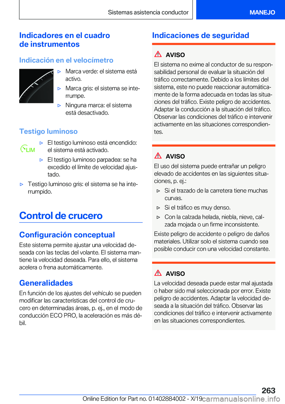 BMW X7 2020  Manuales de Empleo (in Spanish) �I�n�d�i�c�a�d�o�r�e�s��e�n��e�l��c�u�a�d�r�o
�d�e��i�n�s�t�r�u�m�e�n�t�o�s
�I�n�d�i�c�a�c�i�