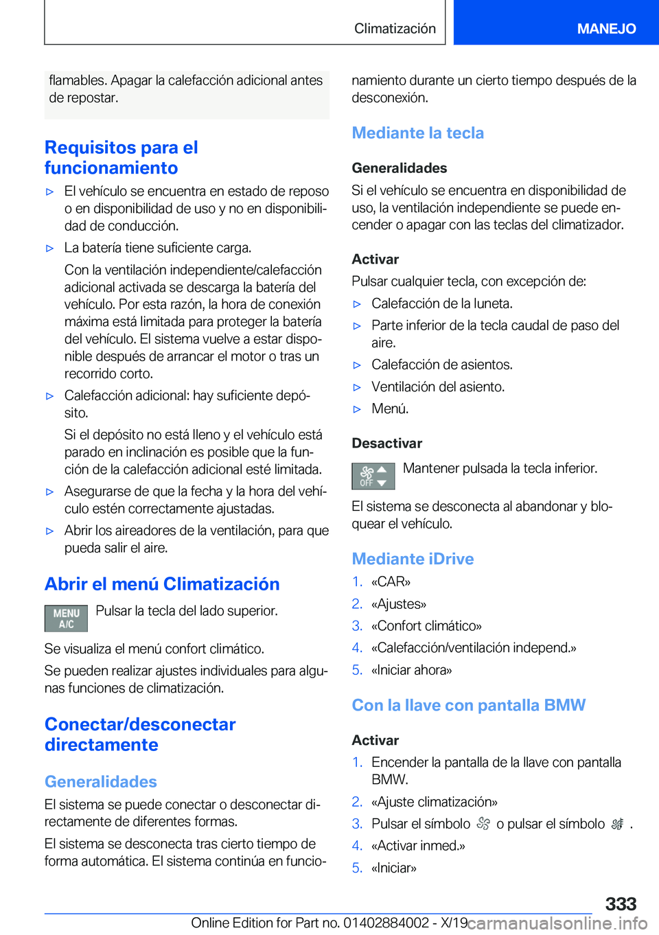 BMW X7 2020  Manuales de Empleo (in Spanish) �f�l�a�m�a�b�l�e�s�.��A�p�a�g�a�r��l�a��c�a�l�e�f�a�c�c�i�