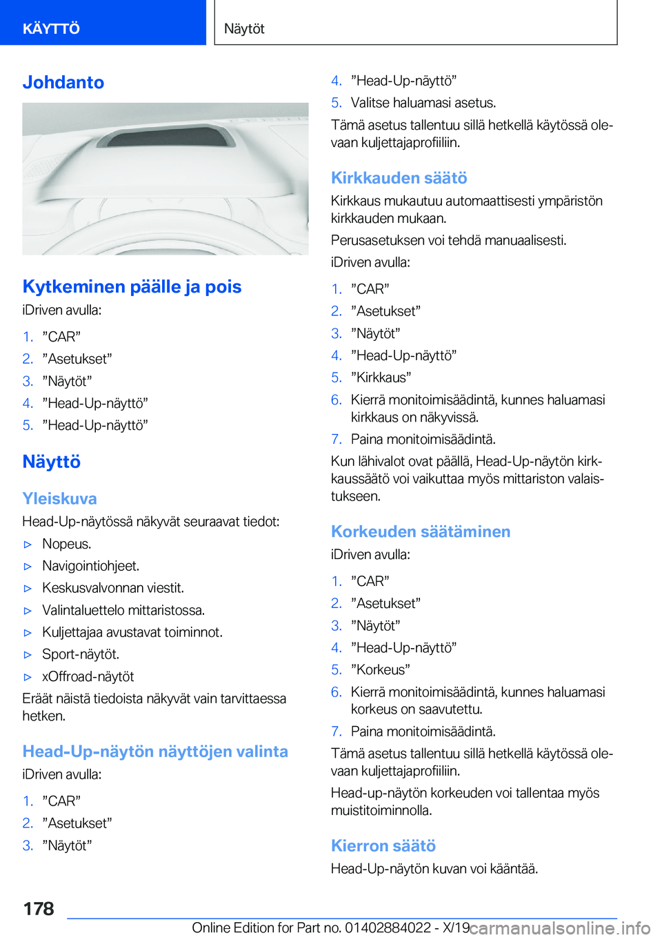 BMW X7 2020  Omistajan Käsikirja (in Finnish) �J�o�h�d�a�n�t�o
�K�y�t�k�e�m�i�n�e�n��p�