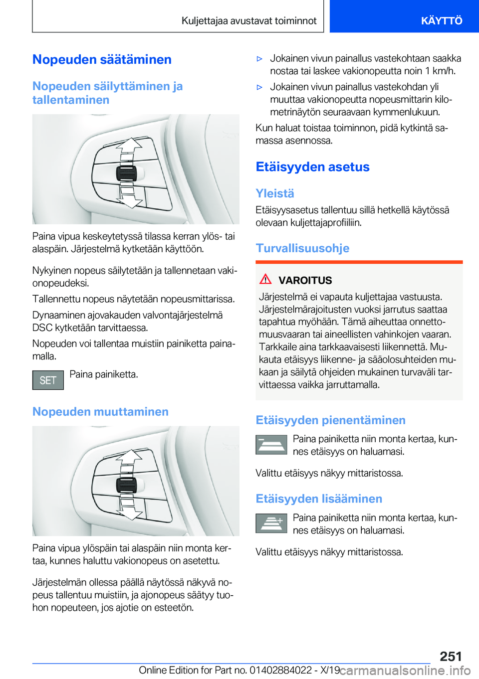 BMW X7 2020  Omistajan Käsikirja (in Finnish) �N�o�p�e�u�d�e�n��s�