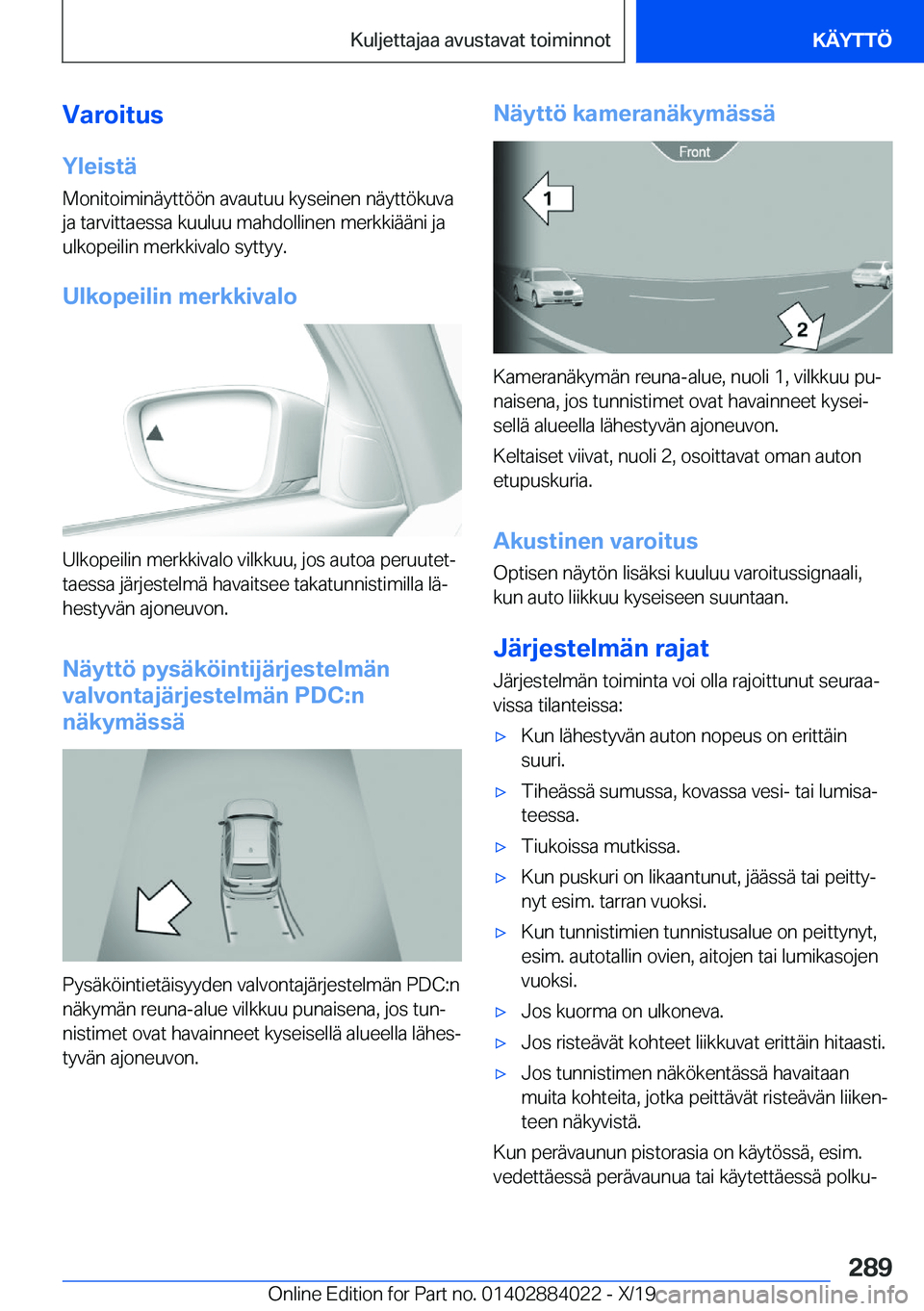 BMW X7 2020  Omistajan Käsikirja (in Finnish) �V�a�r�o�i�t�u�s
�Y�l�e�i�s�t�