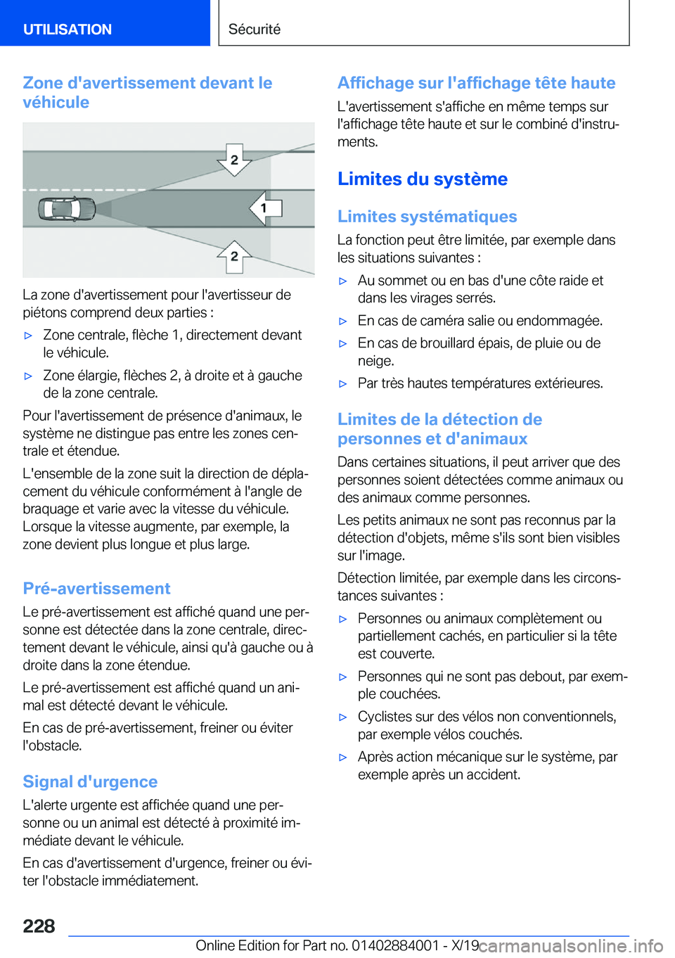 BMW X7 2020  Notices Demploi (in French) �Z�o�n�e��d�'�a�v�e�r�t�i�s�s�e�m�e�n�t��d�e�v�a�n�t��l�e
�v�é�h�i�c�u�l�e
�L�a��z�o�n�e��d�'�a�v�e�r�t�i�s�s�e�m�e�n�t��p�o�u�r��l�'�a�v�e�r�t�i�s�s�e�u�r��d�e
�p�i�é�t�o�n�s��