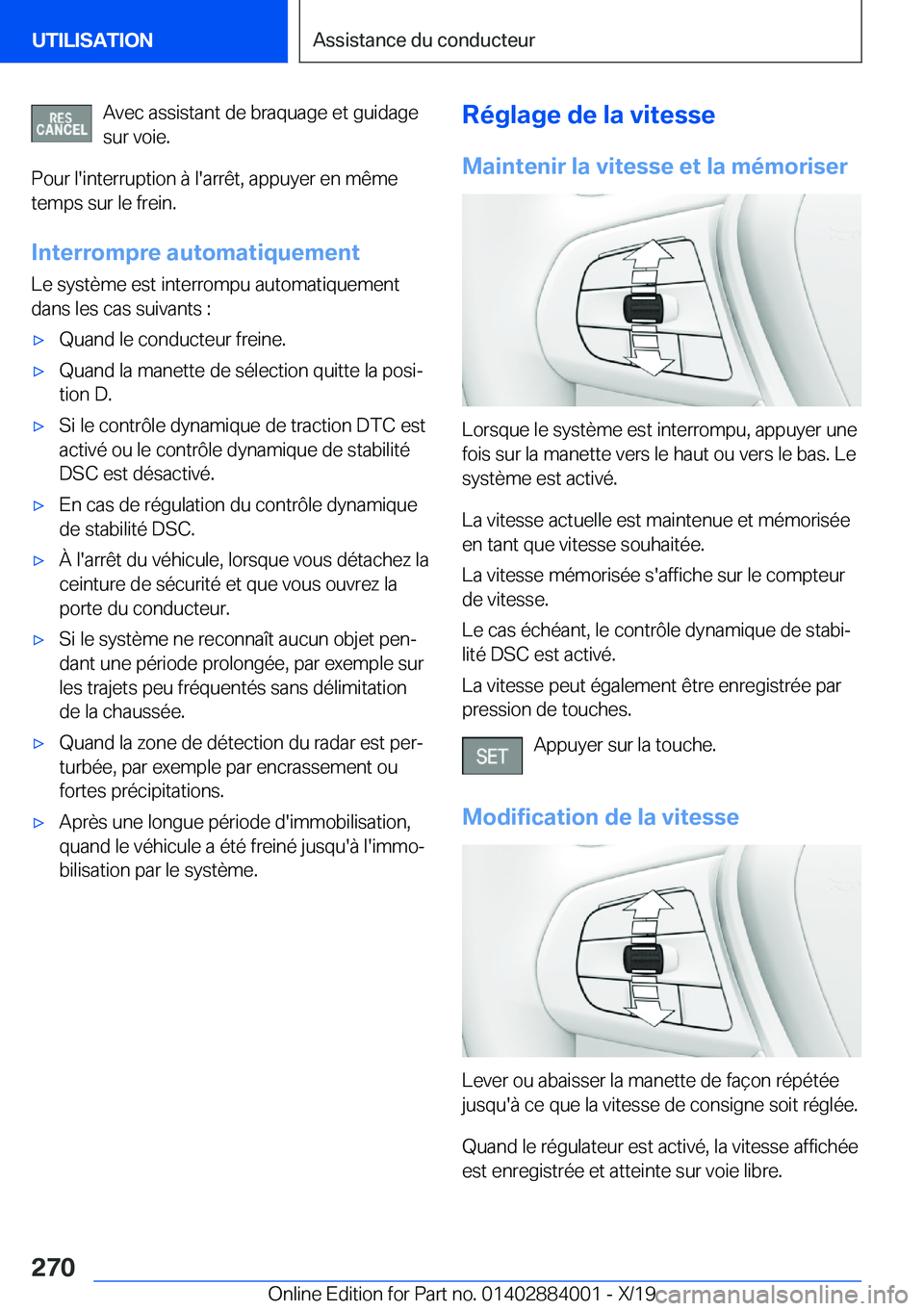 BMW X7 2020  Notices Demploi (in French) �A�v�e�c��a�s�s�i�s�t�a�n�t��d�e��b�r�a�q�u�a�g�e��e�t��g�u�i�d�a�g�e�s�u�r��v�o�i�e�.
�P�o�u�r��l�'�i�n�t�e�r�r�u�p�t�i�o�n��