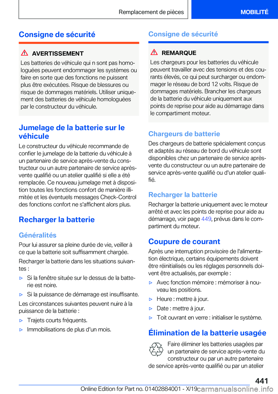 BMW X7 2020  Notices Demploi (in French) �C�o�n�s�i�g�n�e��d�e��s�é�c�u�r�i�t�é
�A�V�E�R�T�I�S�S�E�M�E�N�T
�L�e�s��b�a�t�t�e�r�i�e�s��d�e��v�é�h�i�c�u�l�e��q�u�i��n��s�o�n�t��p�a�s��h�o�m�oj �l�o�g�u�é�e�s��p�e�u�v�e�n�t��e�