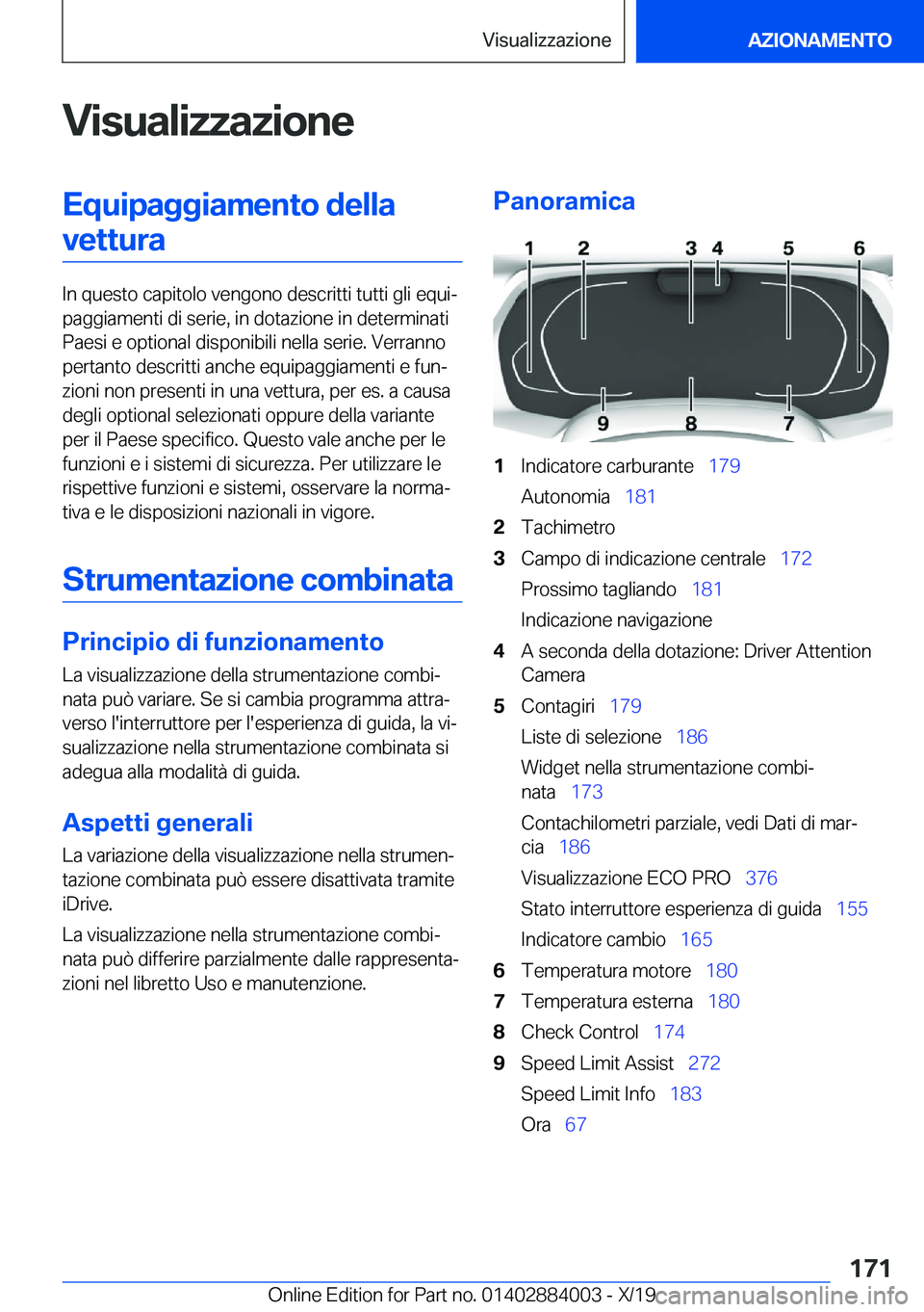 BMW X7 2020  Libretti Di Uso E manutenzione (in Italian) �V�i�s�u�a�l�i�z�z�a�z�i�o�n�e�E�q�u�i�p�a�g�g�i�a�m�e�n�t�o��d�e�l�l�a�v�e�t�t�u�r�a
�I�n��q�u�e�s�t�o��c�a�p�i�t�o�l�o��v�e�n�g�o�n�o��d�e�s�c�r�i�t�t�i��t�u�t�t�i��g�l�i��e�q�u�iª
�p�a�g�