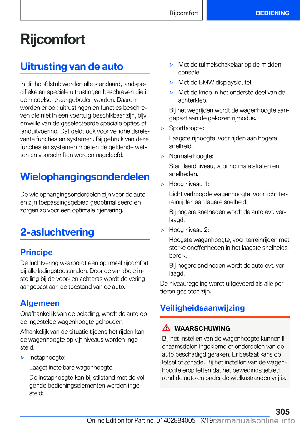 BMW X7 2020  Instructieboekjes (in Dutch) �R�i�j�c�o�m�f�o�r�t�U�i�t�r�u�s�t�i�n�g��v�a�n��d�e��a�u�t�o
�I�n��d�i�t��h�o�o�f�d�s�t�u�k��w�o�r�d�e�n��a�l�l�e��s�t�a�n�d�a�a�r�d�,��l�a�n�d�s�p�ej�c�i�f�i�e�k�e��e�n��s�p�e�c�i�a�l�e�
