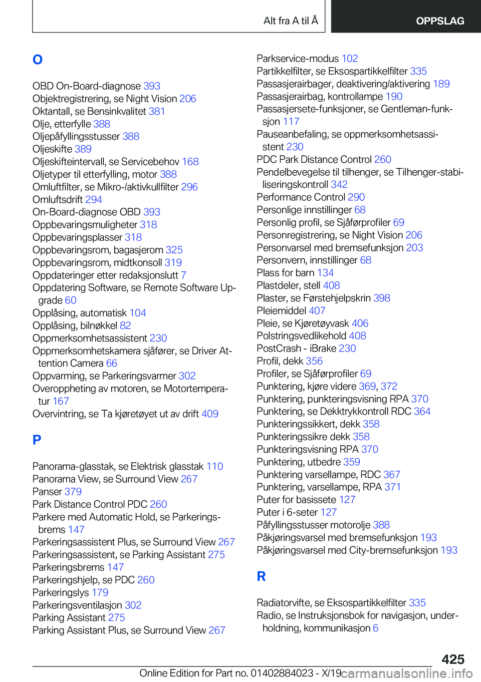 BMW X7 2020  InstruksjonsbØker (in Norwegian) �O
�O�B�D��O�n�-�B�o�a�r�d�-�d�i�a�g�n�o�s�e� �3�9�3�
�O�b�j�e�k�t�r�e�g�i�s�t�r�e�r�i�n�g�,��s�e��N�i�g�h�t��V�i�s�i�o�n� �2�0�6�
�O�k�t�a�n�t�a�l�l�,��s�e��B�e�n�s�i�n�k�v�a�l�i�t�e�t� �3