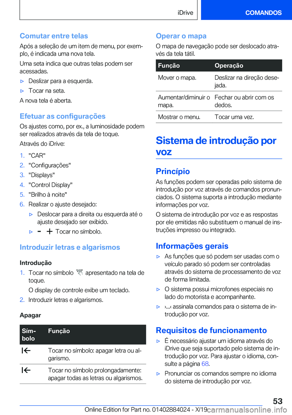 BMW X7 2020  Manual do condutor (in Portuguese) �C�o�m�u�t�a�r��e�n�t�r�e��t�e�l�a�s
�A�p�ó�s��a��s�e�l�e�