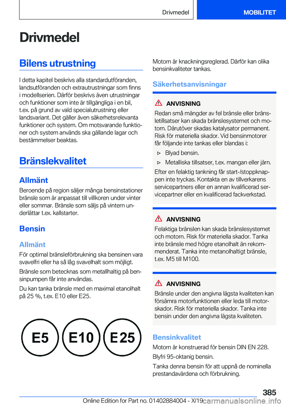 BMW X7 2020  InstruktionsbÖcker (in Swedish) �D�r�i�v�m�e�d�e�l�B�i�l�e�n�s��u�t�r�u�s�t�n�i�n�g
�I��d�e�t�t�a��k�a�p�i�t�e�l��b�e�s�k�r�i�v�s��a�l�l�a��s�t�a�n�d�a�r�d�u�t�f�