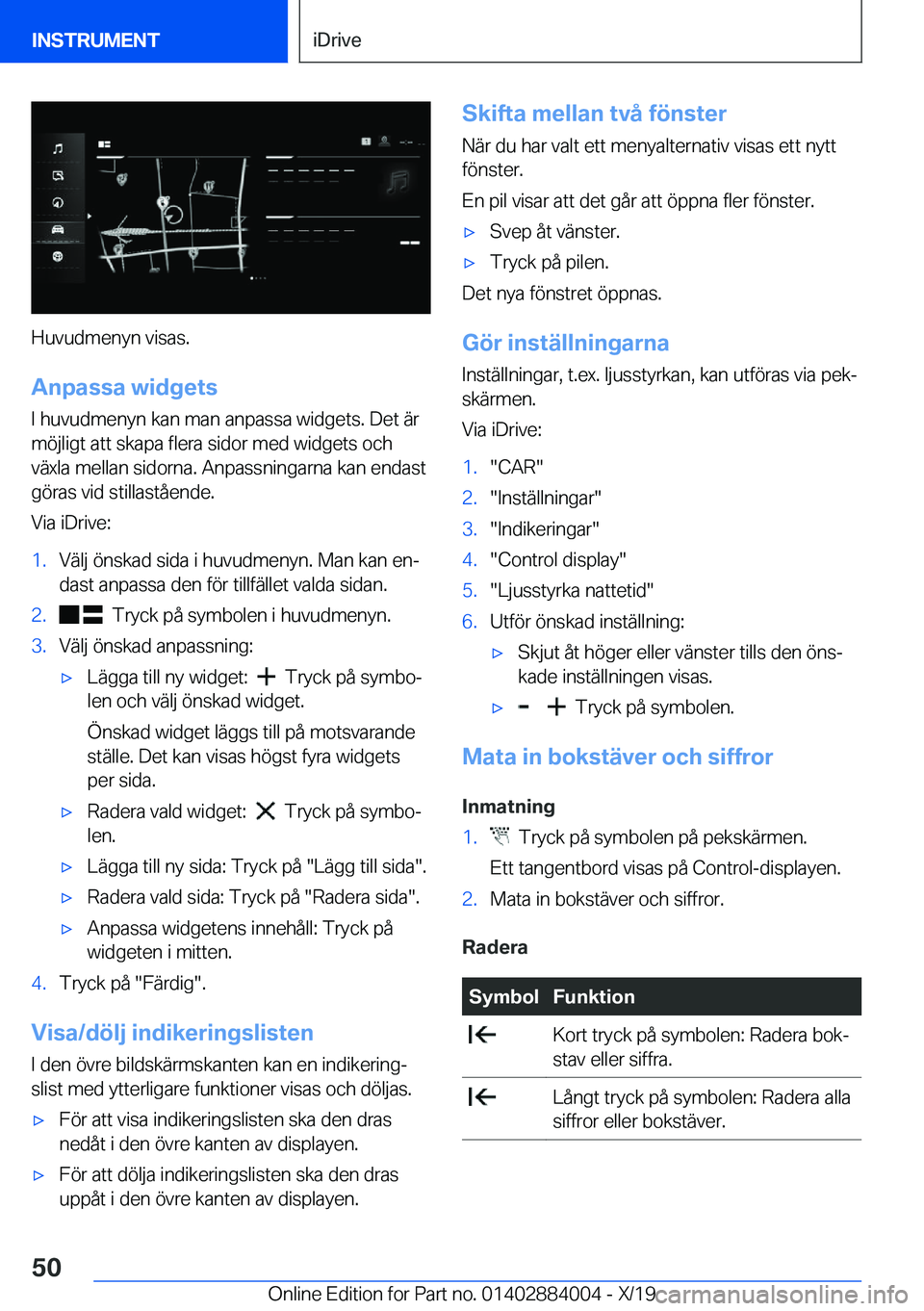 BMW X7 2020  InstruktionsbÖcker (in Swedish) �H�u�v�u�d�m�e�n�y�n��v�i�s�a�s�.
�A�n�p�a�s�s�a��w�i�d�g�e�t�s �I��h�u�v�u�d�m�e�n�y�n��k�a�n��m�a�n��a�n�p�a�s�s�a��w�i�d�g�e�t�s�.��D�e�t��ä�r
�m�