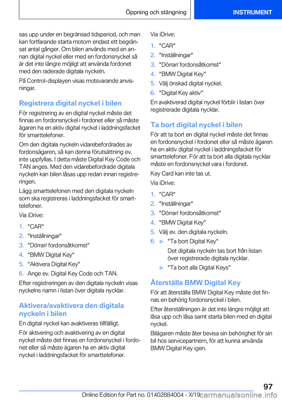 BMW X7 2020  InstruktionsbÖcker (in Swedish) �s�a�s��u�p�p��u�n�d�e�r��e�n��b�e�g�r�ä�n�s�a�d��t�i�d�s�p�e�r�i�o�d�,��o�c�h��m�a�n�k�a�n��f�o�r�t�f�a�r�a�n�d�e��s�t�a�r�t�a��m�o�t�o�r�n��e�n�d�a�s�t��e�t�t��b�e�g�r�ä�nj�s�a�t��a
