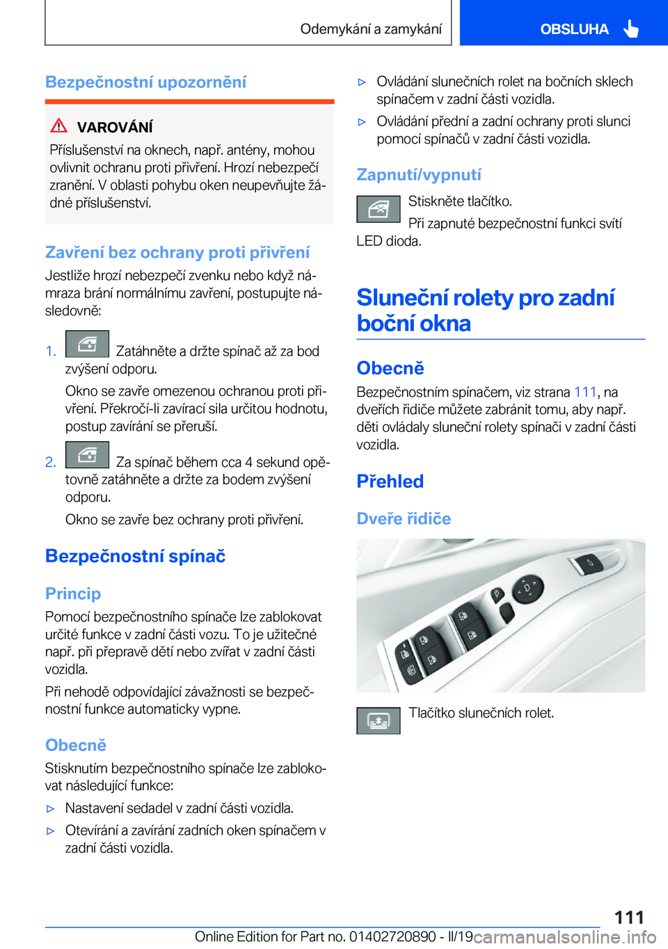 BMW X7 2019  Návod na použití (in Czech) �B�e�z�p�e�č�n�o�s�t�n�