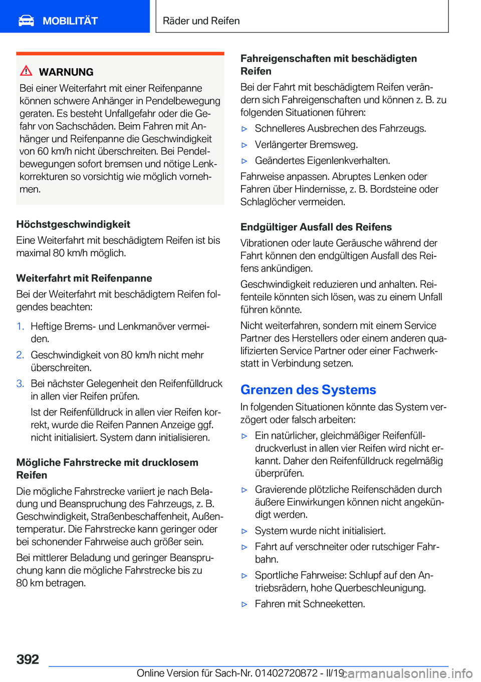BMW X7 2019  Betriebsanleitungen (in German) �W�A�R�N�U�N�G
�B�e�i��e�i�n�e�r��W�e�i�t�e�r�f�a�h�r�t��m�i�t��e�i�n�e�r��R�e�i�f�e�n�p�a�n�n�e
�k�