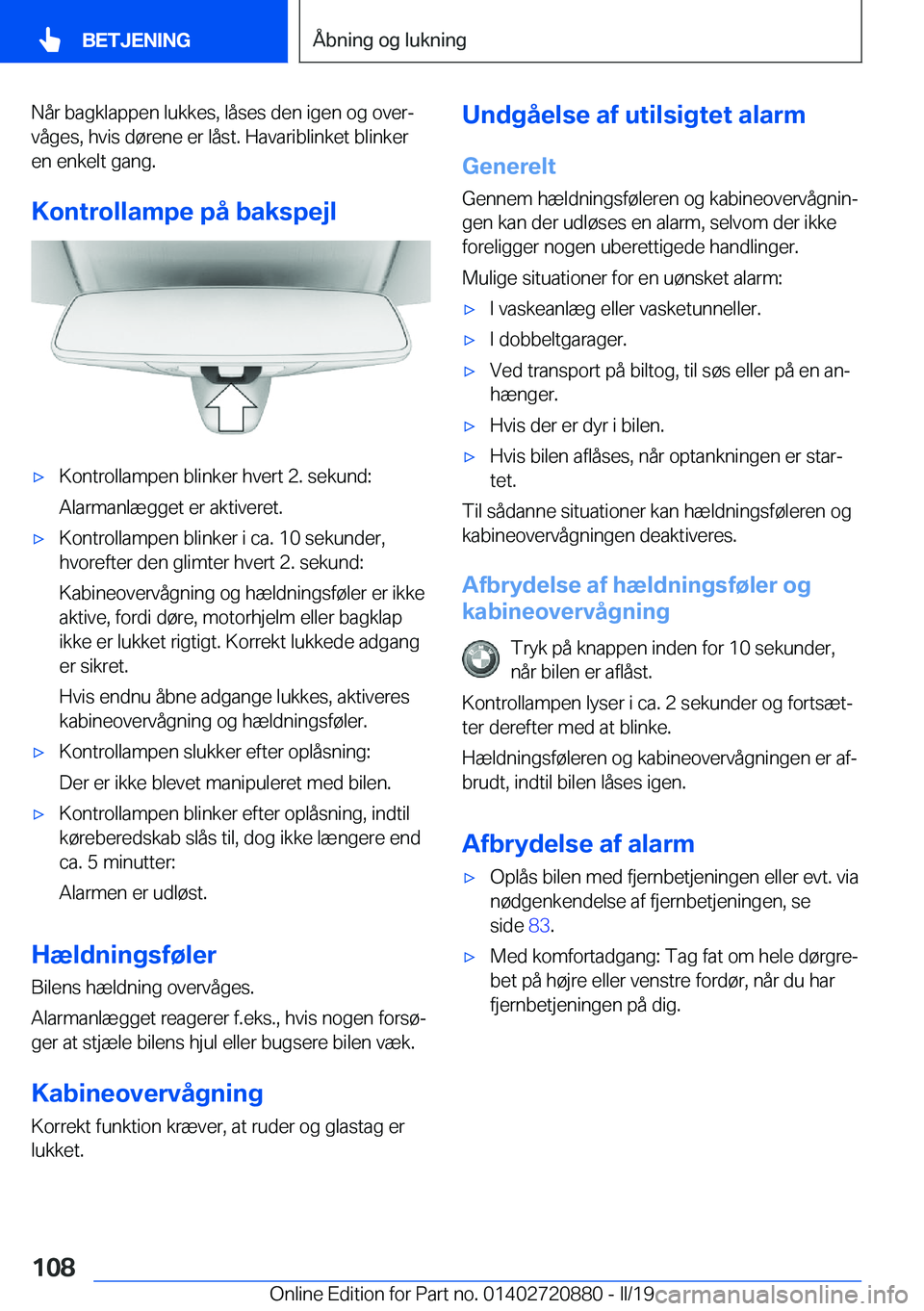 BMW X7 2019  InstruktionsbØger (in Danish) �N�å�r��b�a�g�k�l�a�p�p�e�n��l�u�k�k�e�s�,��l�å�s�e�s��d�e�n��i�g�e�n��o�g��o�v�e�rj�v�å�g�e�s�,��h�v�i�s��d�