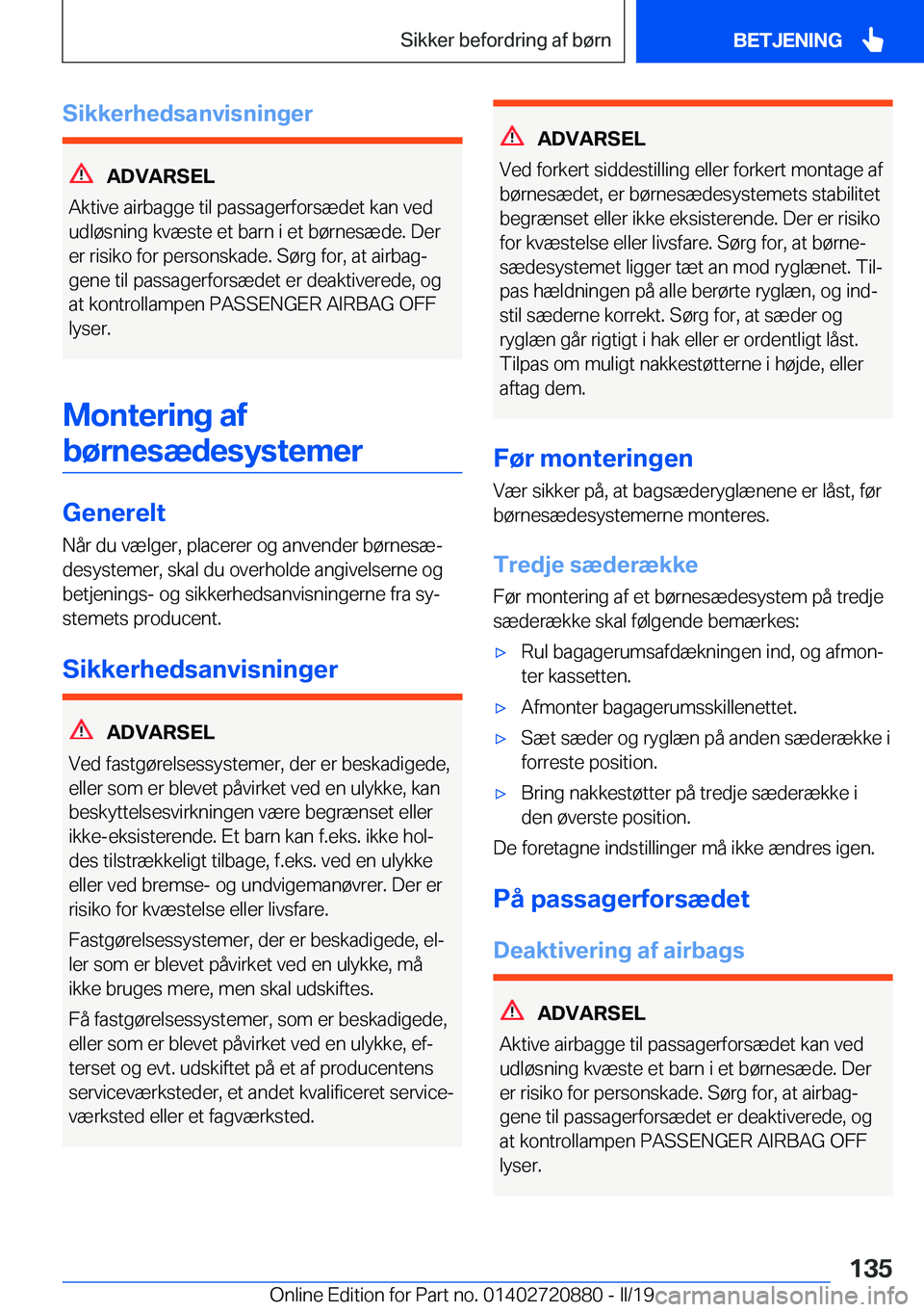 BMW X7 2019  InstruktionsbØger (in Danish) �S�i�k�k�e�r�h�e�d�s�a�n�v�i�s�n�i�n�g�e�r
�A�D�V�A�R�S�E�L
�A�k�t�i�v�e��a�i�r�b�a�g�g�e��t�i�l��p�a�s�s�a�g�e�r�f�o�r�s�æ�d�e�t��k�a�n��v�e�d
�u�d�l�