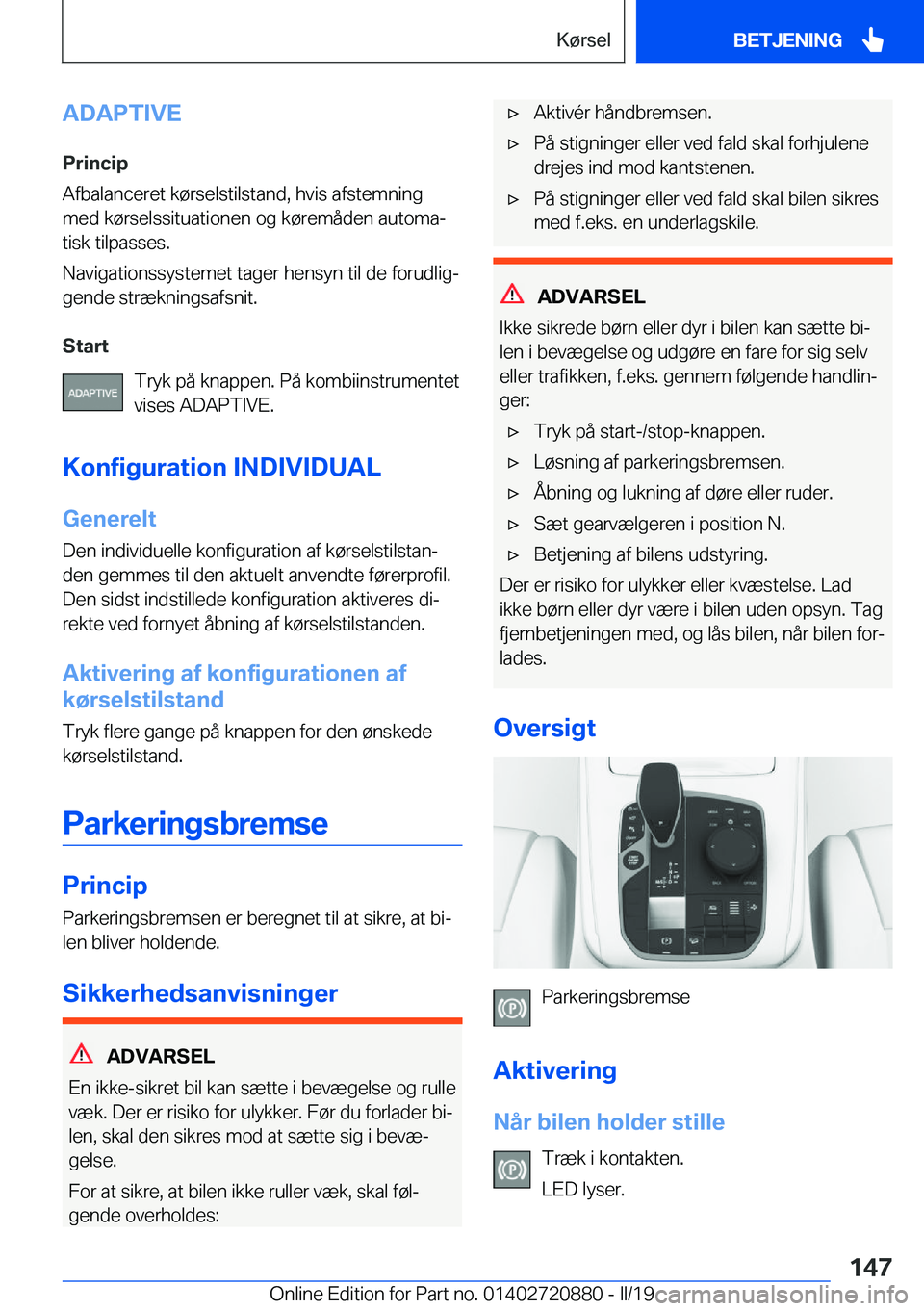 BMW X7 2019  InstruktionsbØger (in Danish) �A�D�A�P�T�I�V�E
�P�r�i�n�c�i�p
�A�f�b�a�l�a�n�c�e�r�e�t��k�