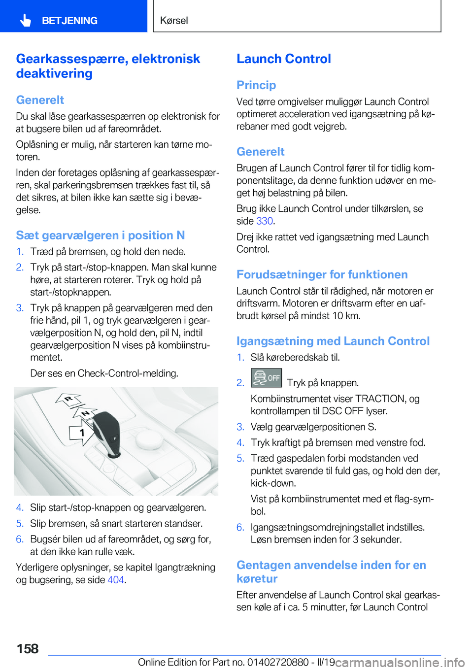 BMW X7 2019  InstruktionsbØger (in Danish) �G�e�a�r�k�a�s�s�e�s�p�æ�r�r�e�,��e�l�e�k�t�r�o�n�i�s�k
�d�e�a�k�t�i�v�e�r�i�n�g
�G�e�n�e�r�e�l�t
�D�u��s�k�a�l��l�å�s�e��g�e�a�r�k�a�s�s�e�s�p�æ�r�r�e�n��o�p��e�l�e�k�t�r�o�n�i�s�k��f�o�r
�