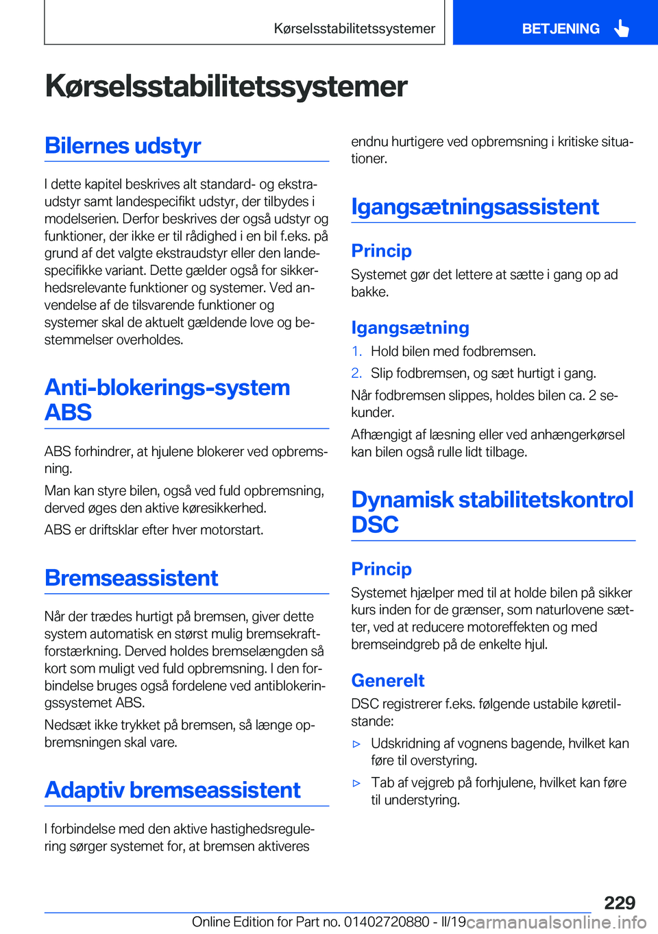 BMW X7 2019  InstruktionsbØger (in Danish) �K�
