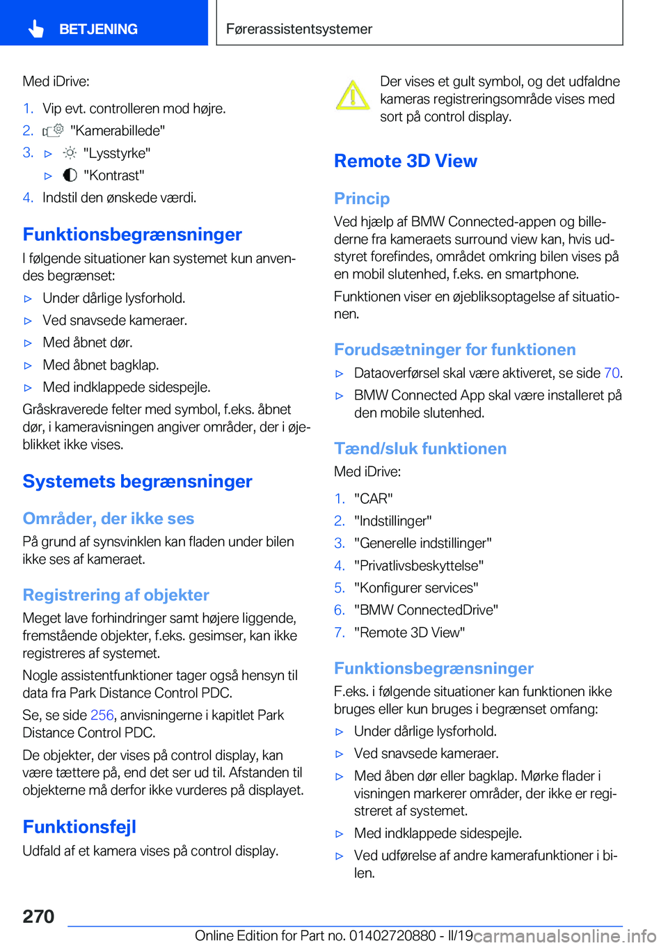 BMW X7 2019  InstruktionsbØger (in Danish) �M�e�d��i�D�r�i�v�e�:�1�.�V�i�p��e�v�t�.��c�o�n�t�r�o�l�l�e�r�e�n��m�o�d��h�