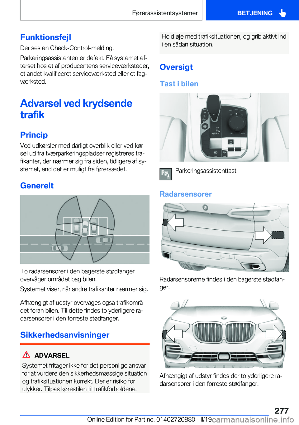 BMW X7 2019  InstruktionsbØger (in Danish) �F�u�n�k�t�i�o�n�s�f�e�j�l
�D�e�r��s�e�s��e�n��C�h�e�c�k�-�C�o�n�t�r�o�l�-�m�e�l�d�i�n�g�.
�P�a�r�k�e�r�i�n�g�s�a�s�s�i�s�t�e�n�t�e�n��e�r��d�e�f�e�k�t�.��F�å��s�y�s�t�e�m�e�t��e�fj
�t�e�r�s
